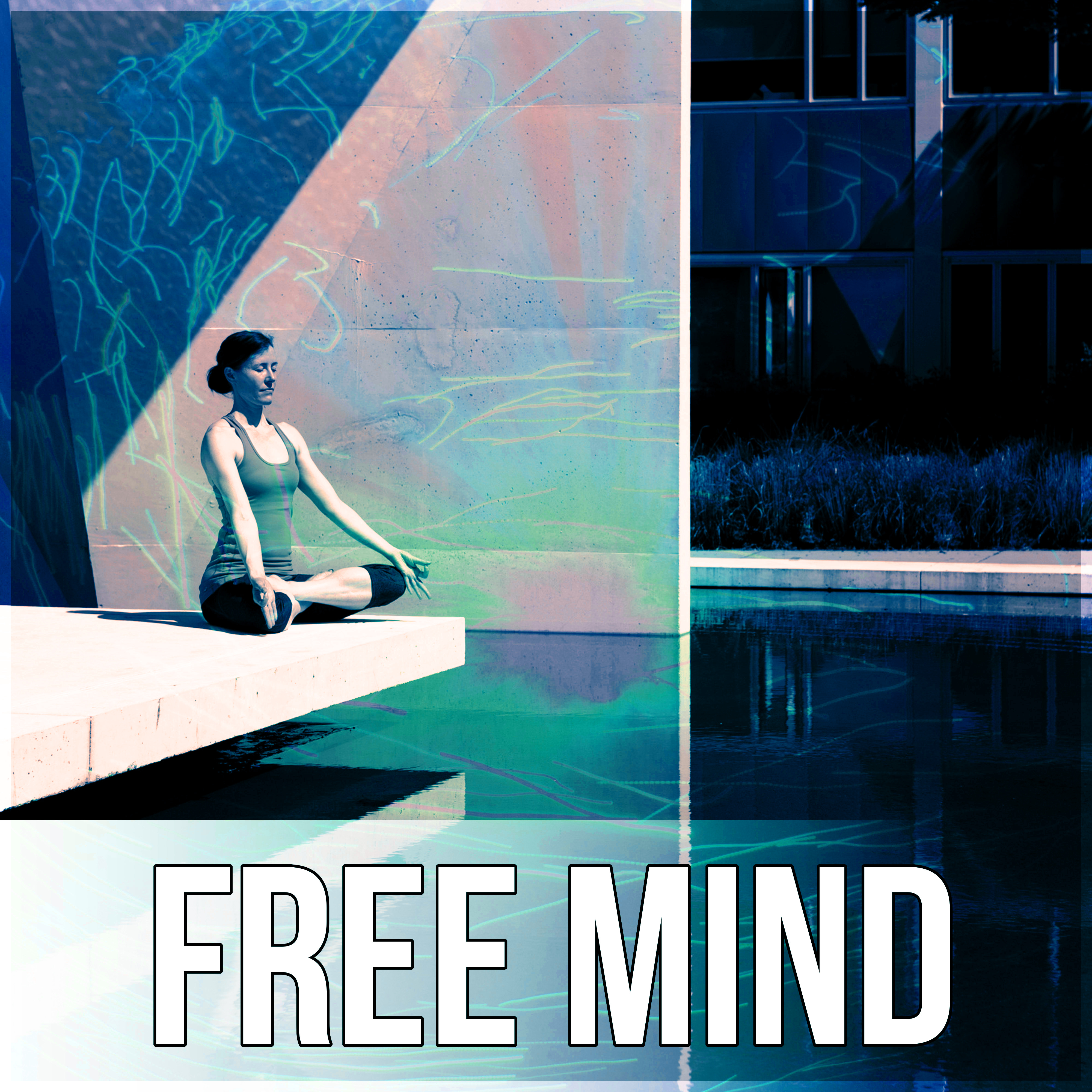 Free Mind - Meditation Music, Breathing, Open Mind, Yoga Music, Restful, Harmony, Feel the Energy