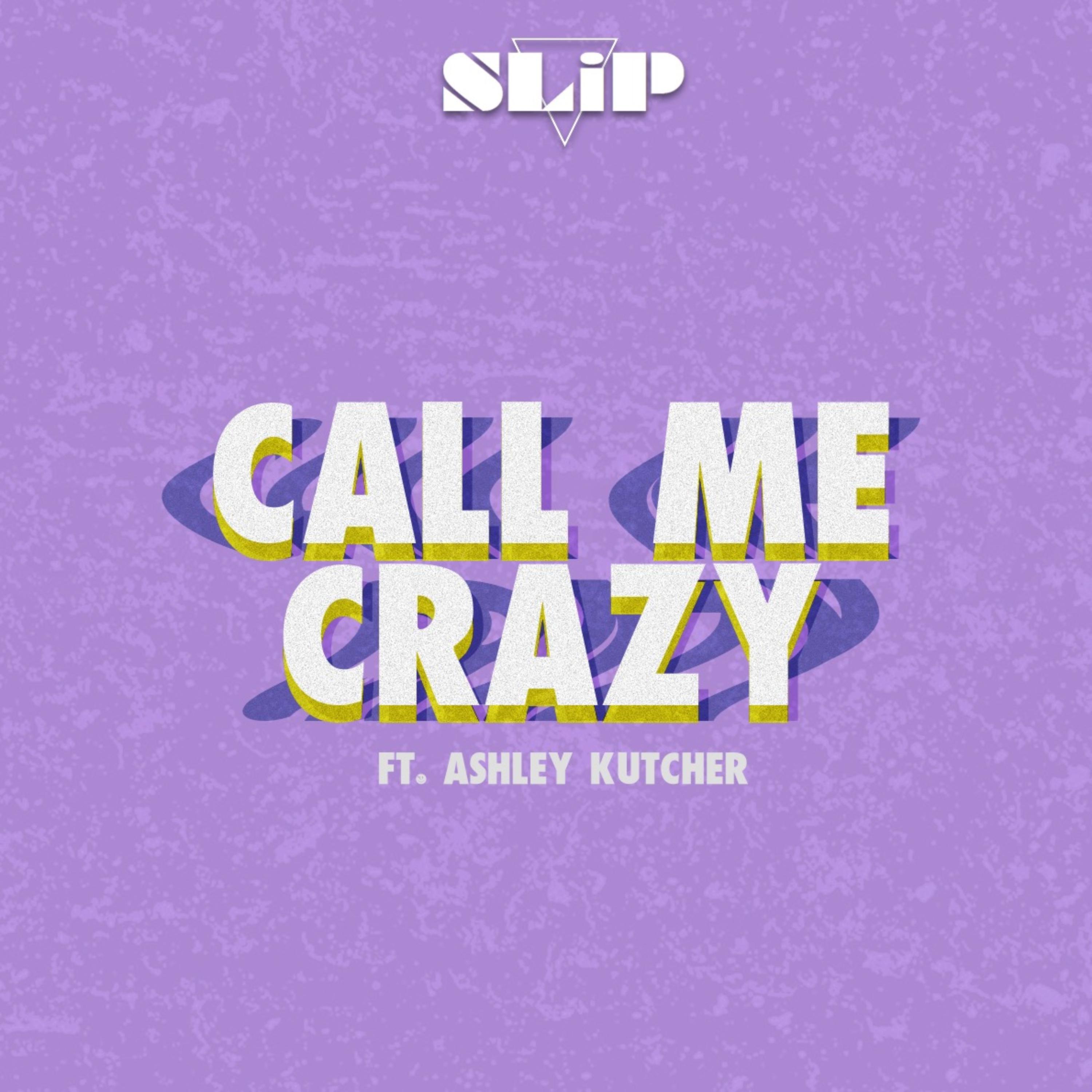 Call Me Crazy