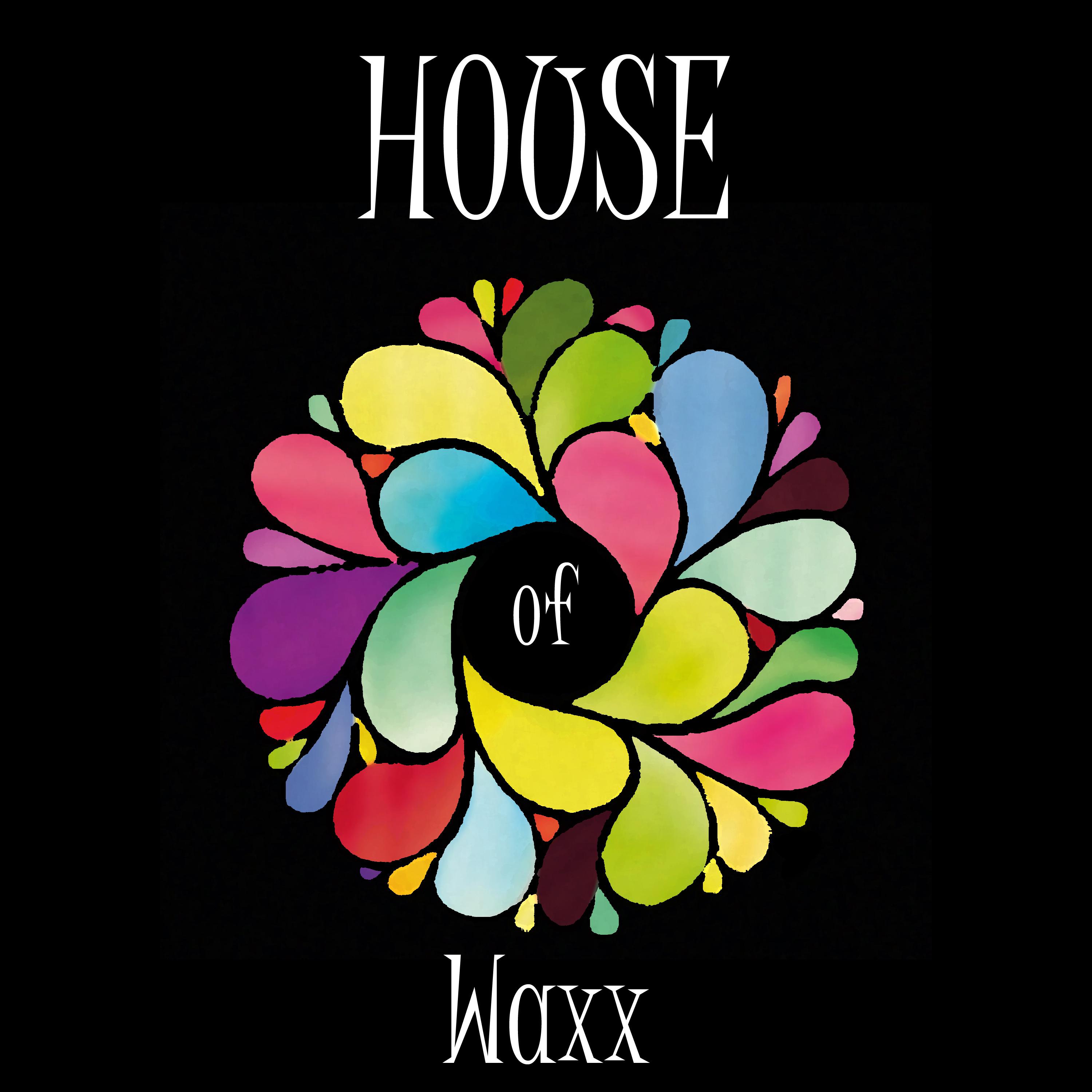 House of Waxx