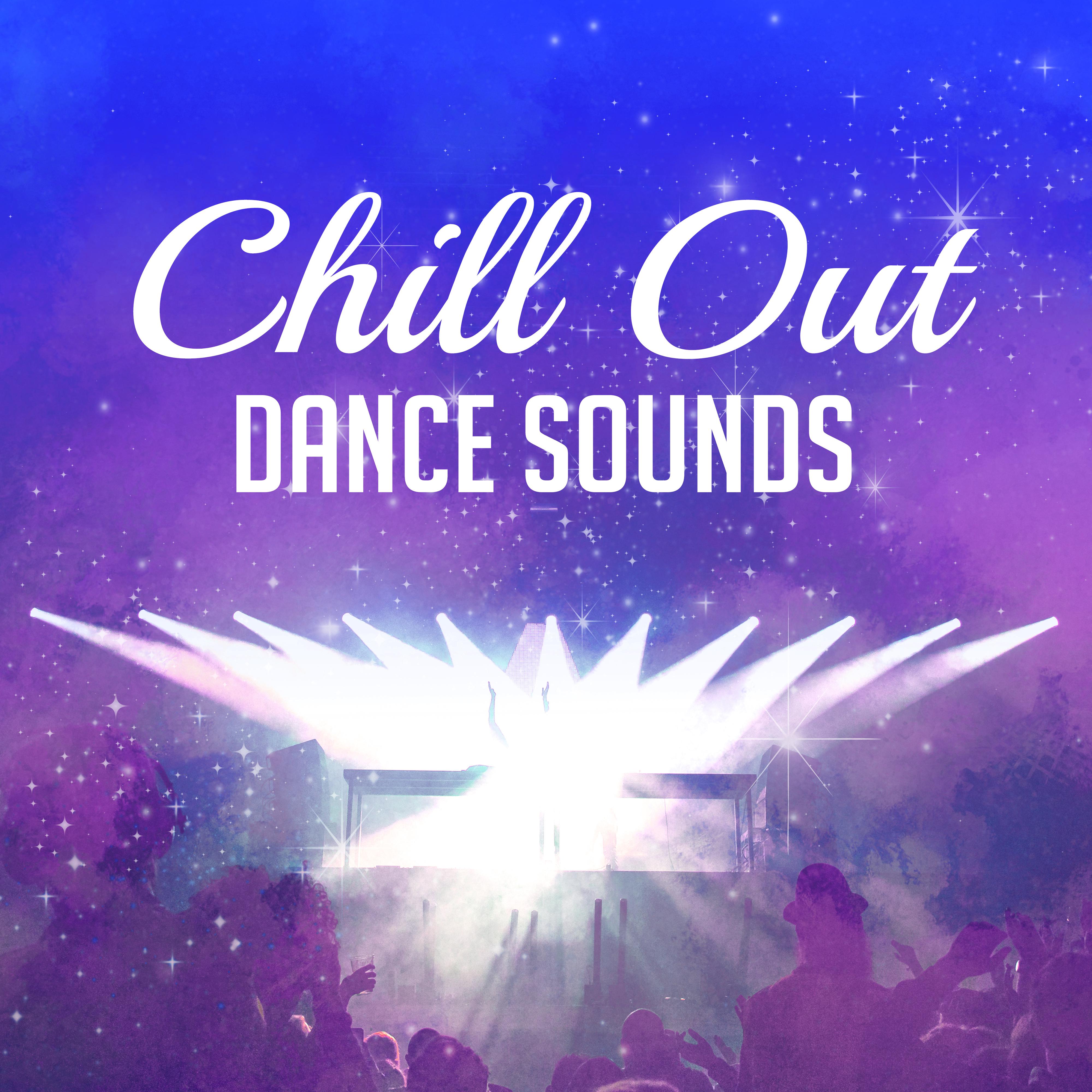 Chill Out Dance Sounds – Party on the Beach, Ibiza Night, Hot Dancefloor, Chill Out 2017
