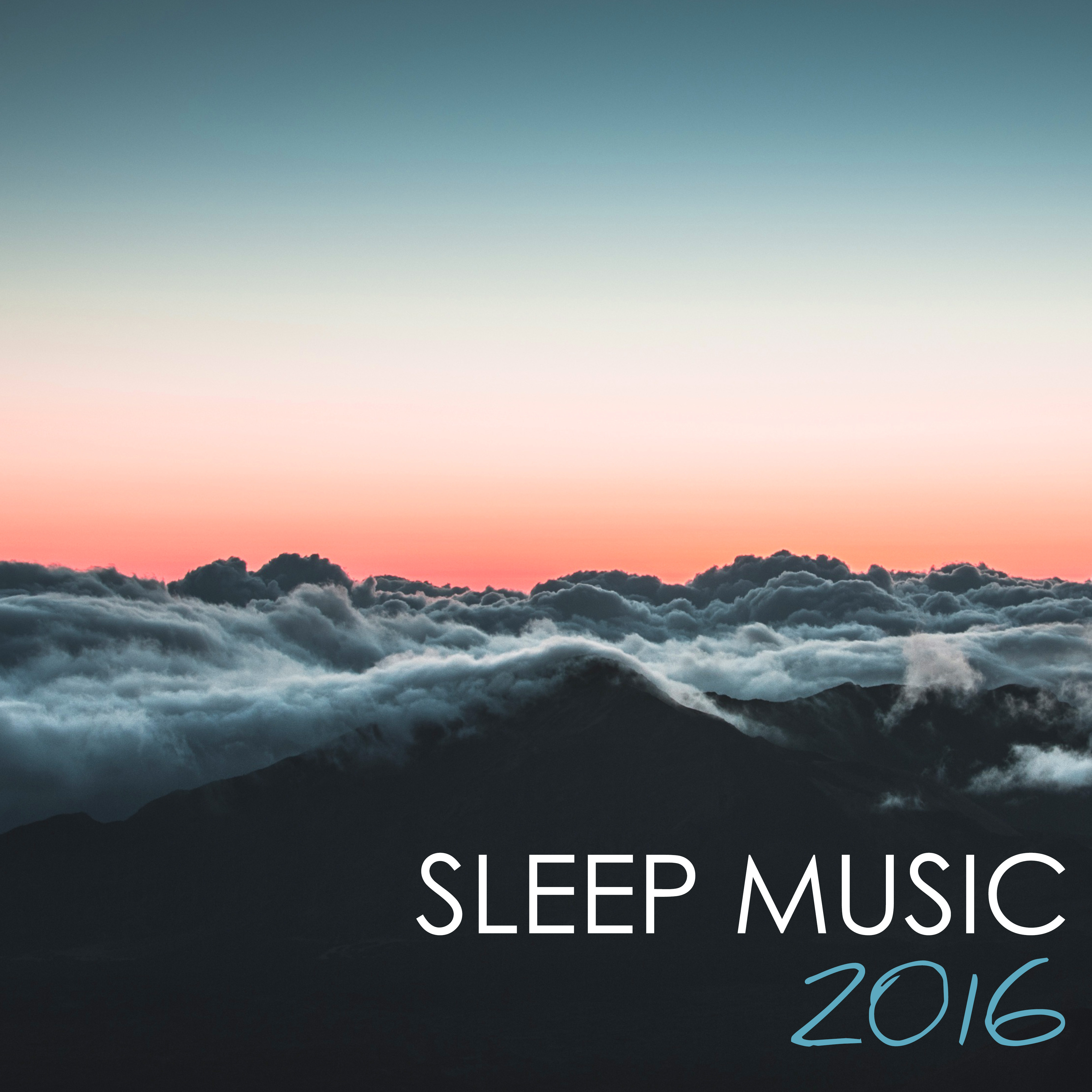 Sleep Music 2016 - Deep Relaxation Tracks, Ultimate Mind and Body Meditation Songs for Hypnosis
