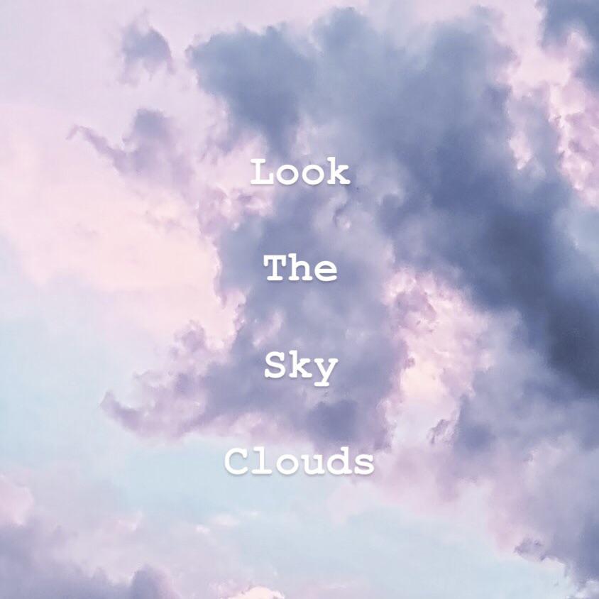 看 天空的云 Look The Sky Clouds