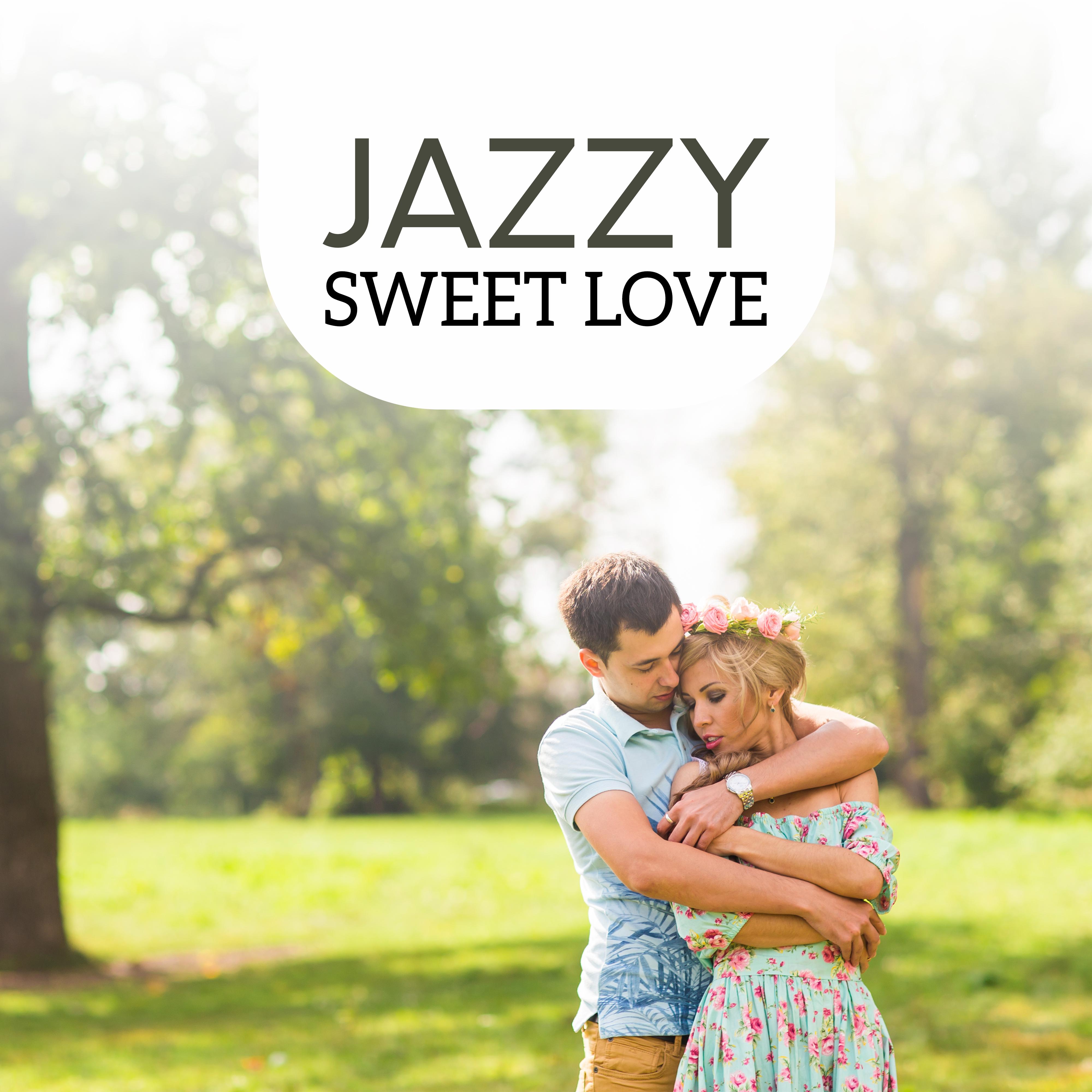 Jazzy Sweet Love