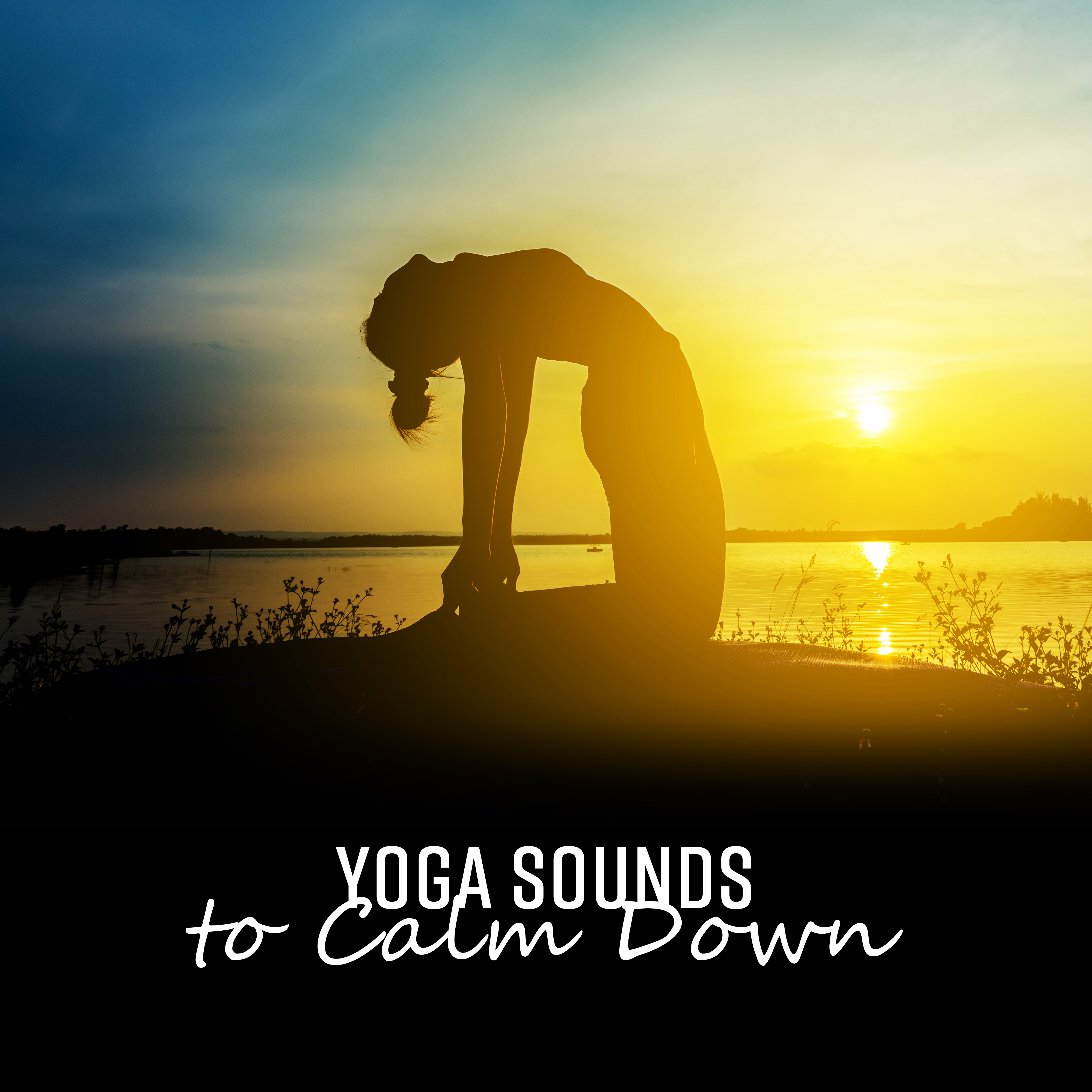 Yoga Sounds to Calm Down