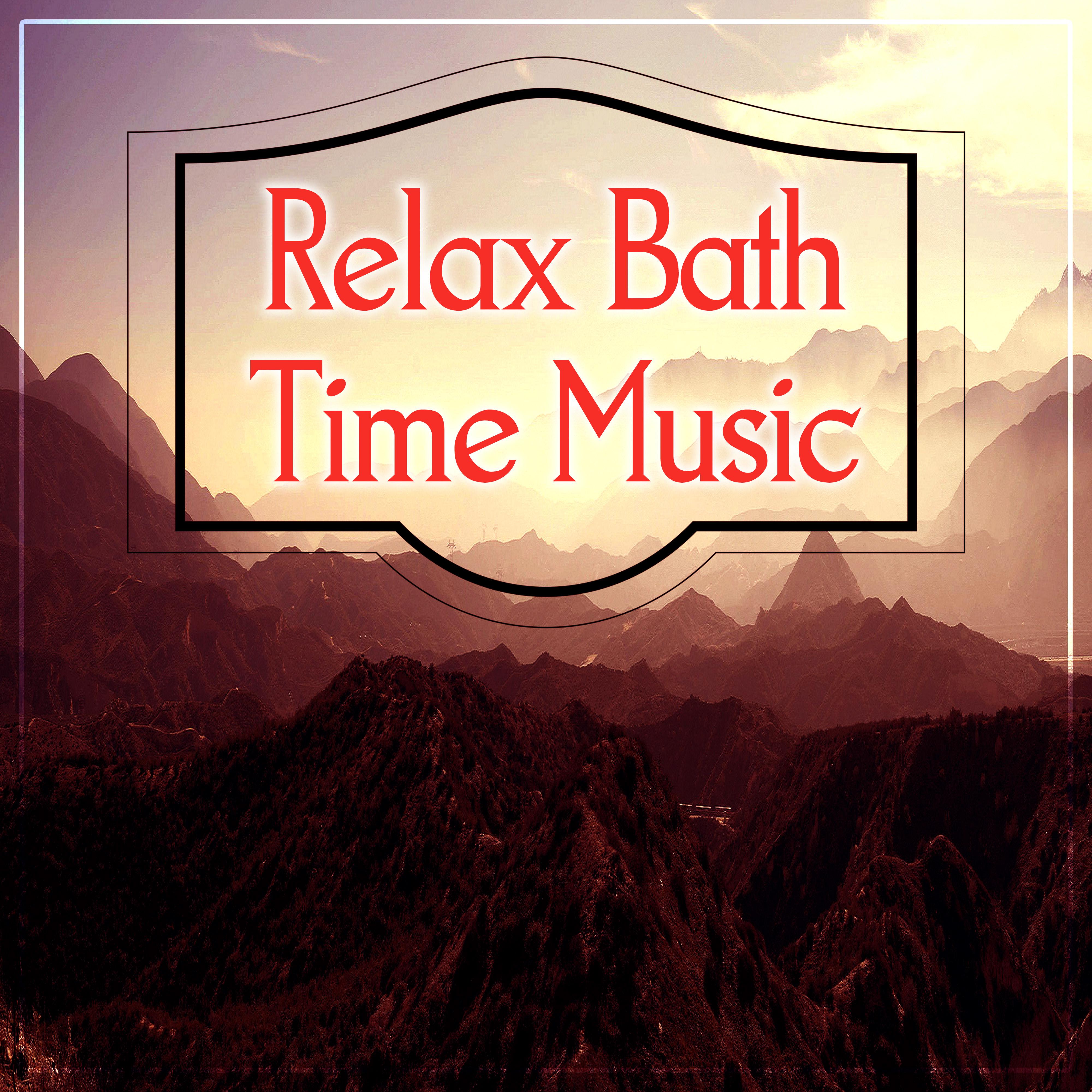 Relax Bath Time Music - Gentle Music for Relax Time in Bathroom, Sensuality Sounds to SPA & Beauty,  Wellness