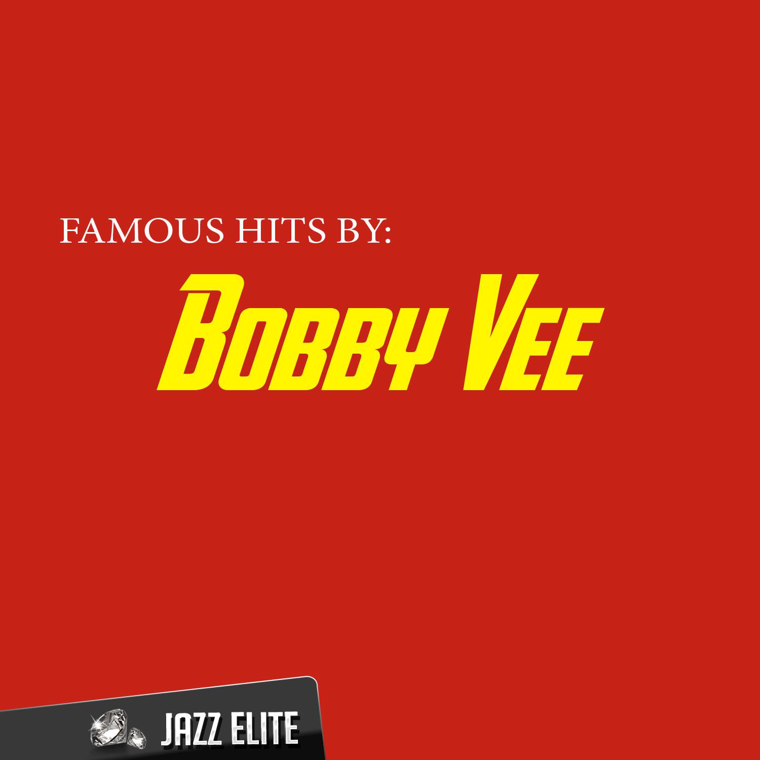 Famous Hits by Bobby Vee