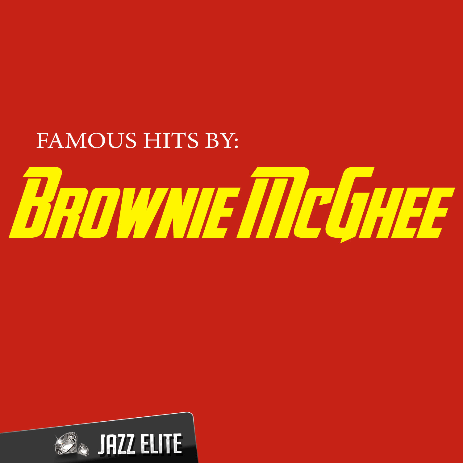 Famous Hits by Brownie McGhee