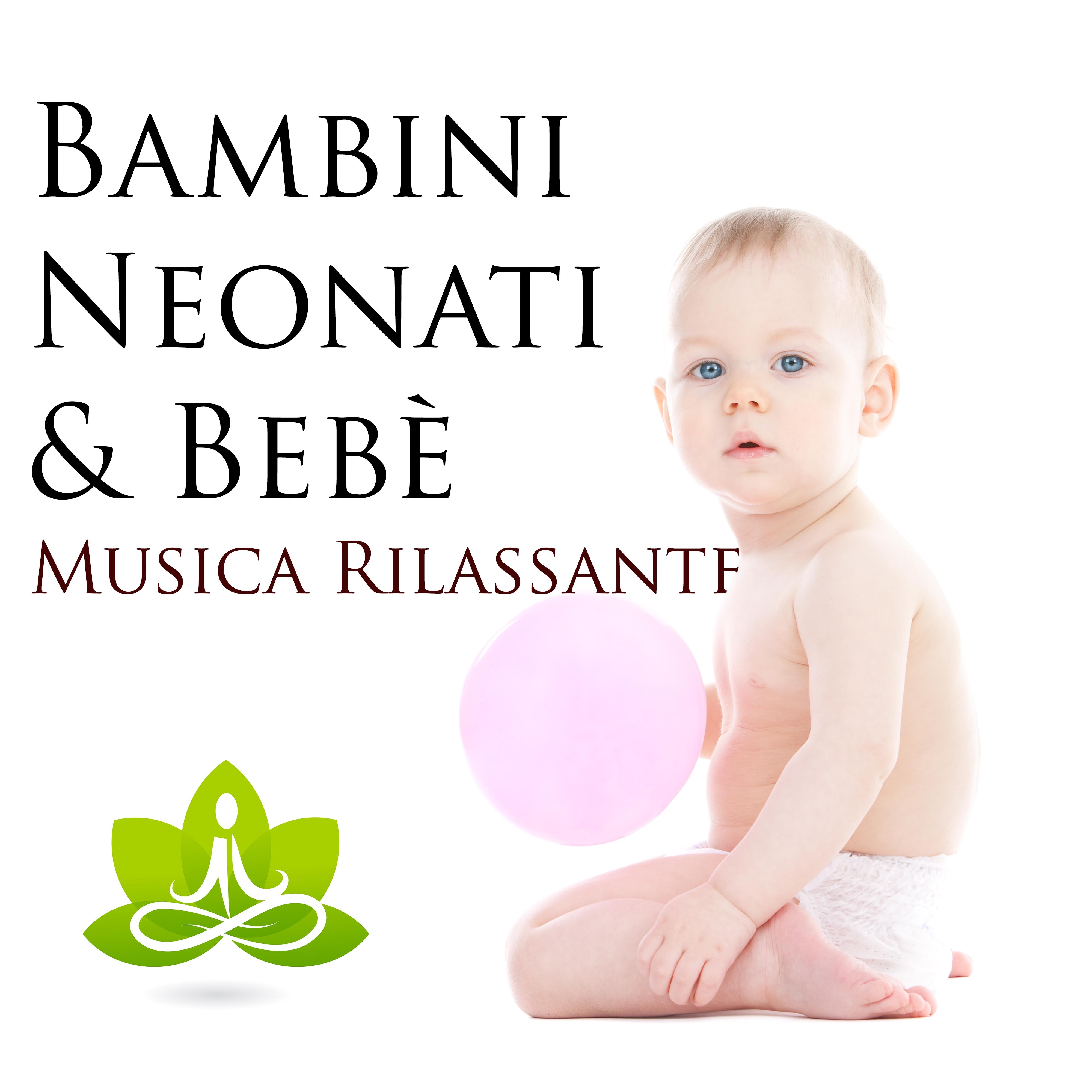 Bambini, Neonati & Bebè - Musica Rilassante