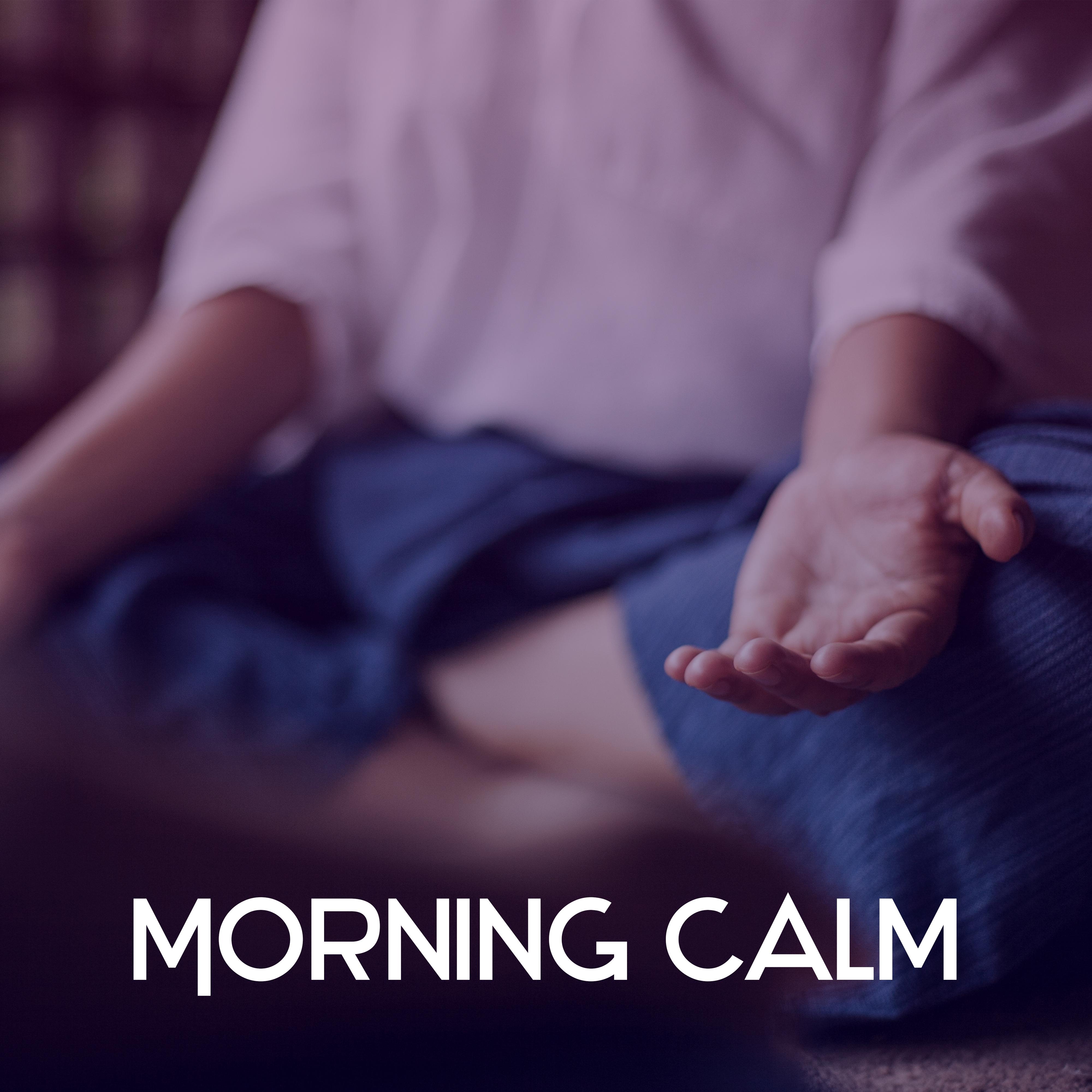 Morning Calm – Deep Meditation, Reiki Music, Silence & Focus, Buddha Lounge, Therapy Sounds, Peaceful Mind