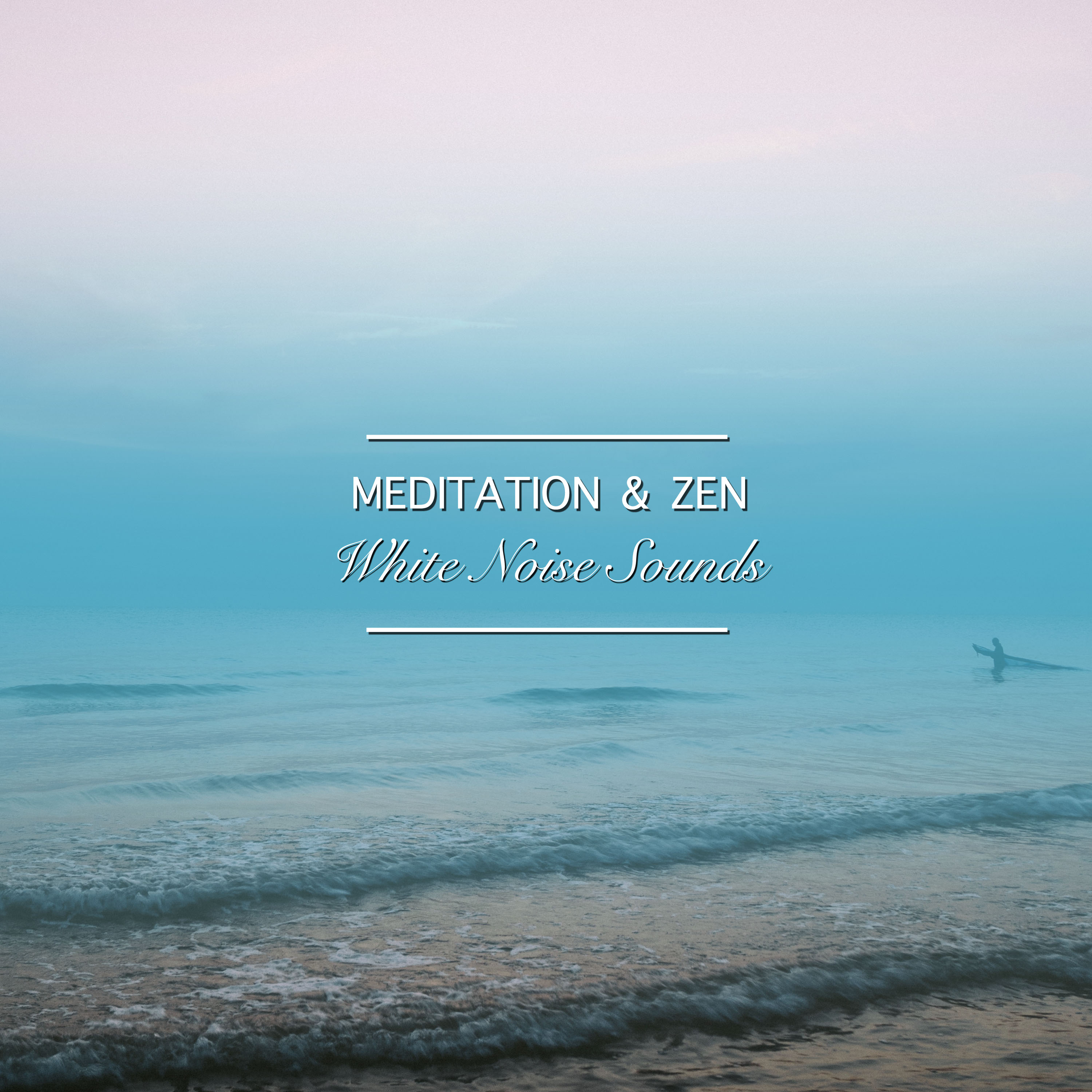 19 Meditation and Zen White Noise Sounds