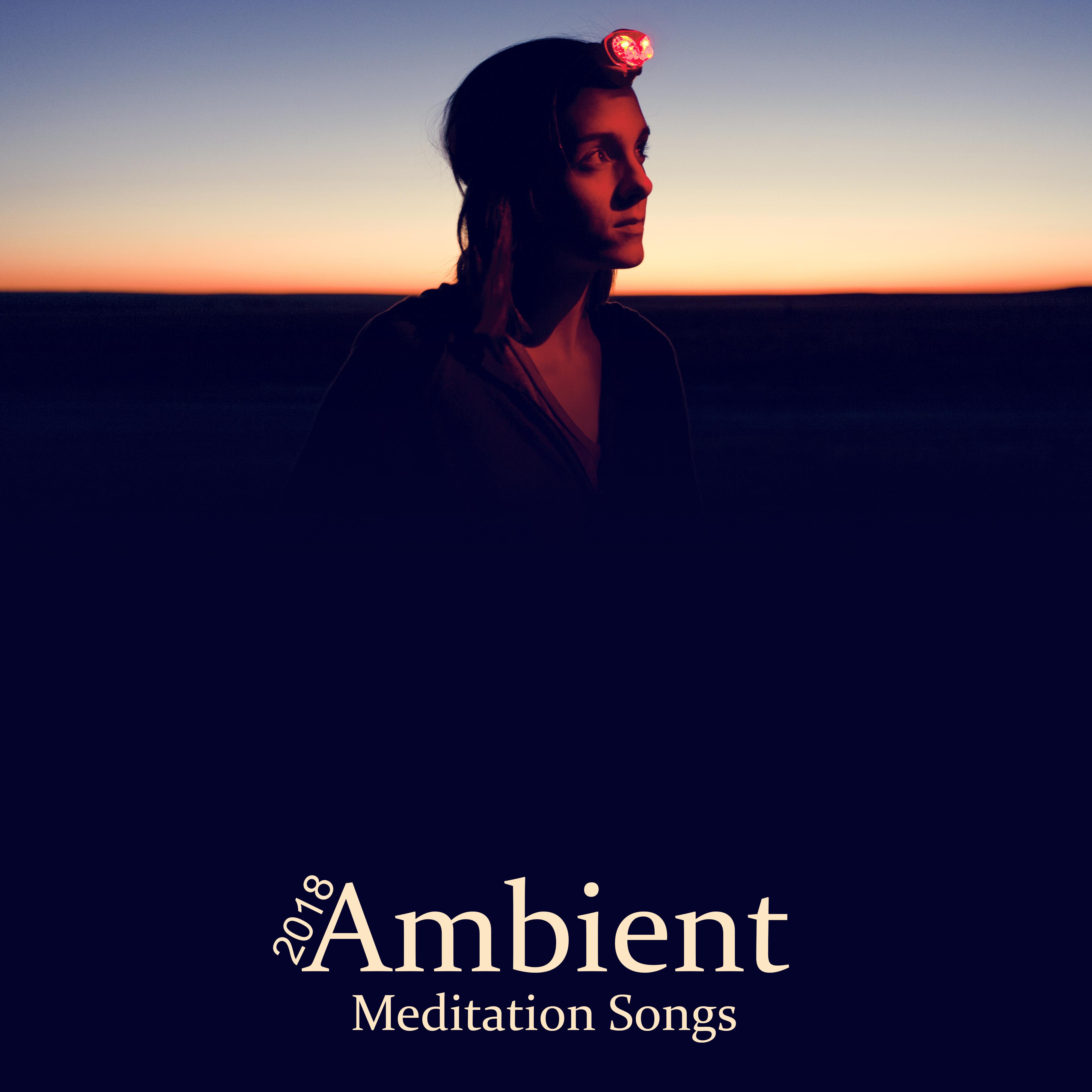 2018 Ambient Meditation Songs