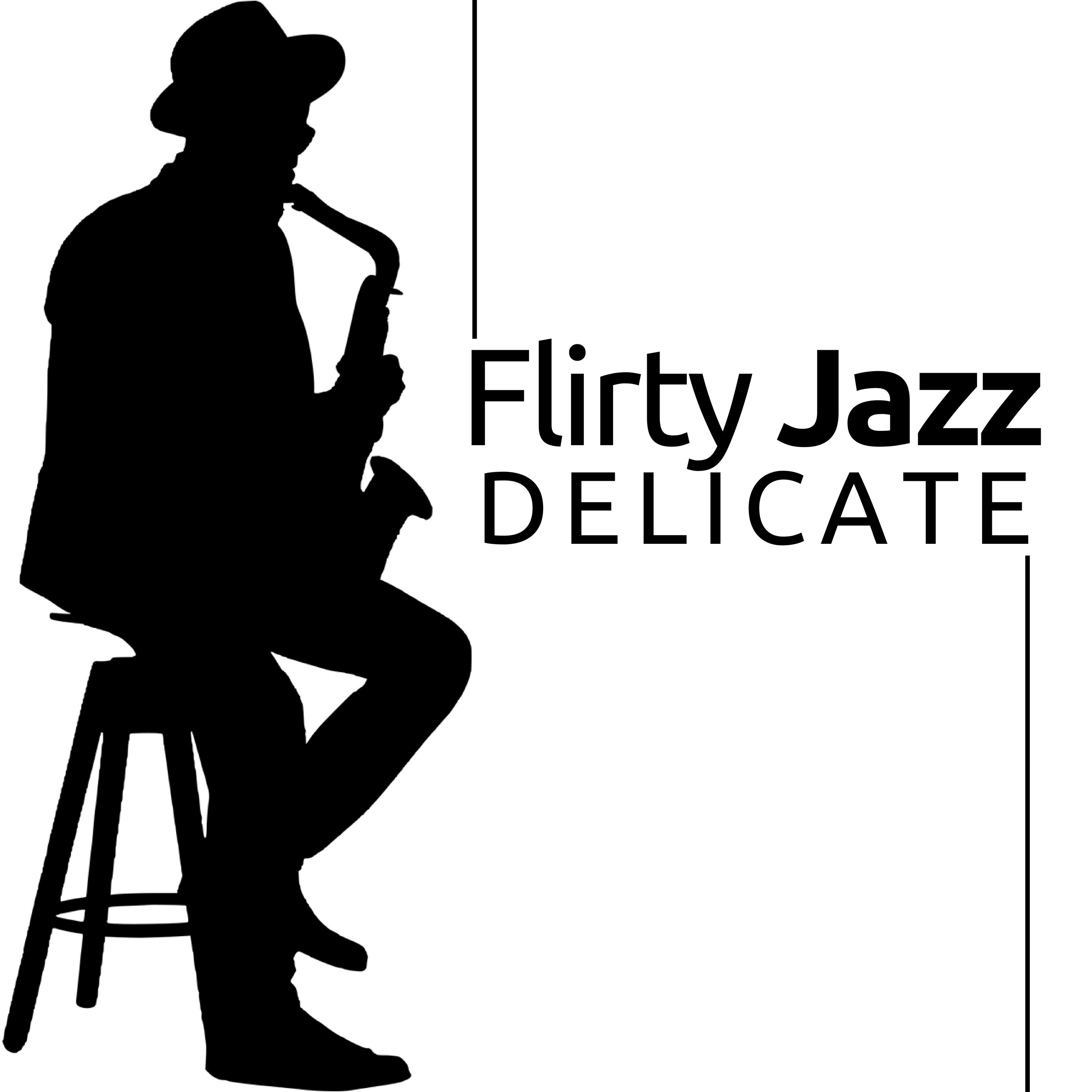 Flirty Jazz Delicate, Warm and Inviting sound