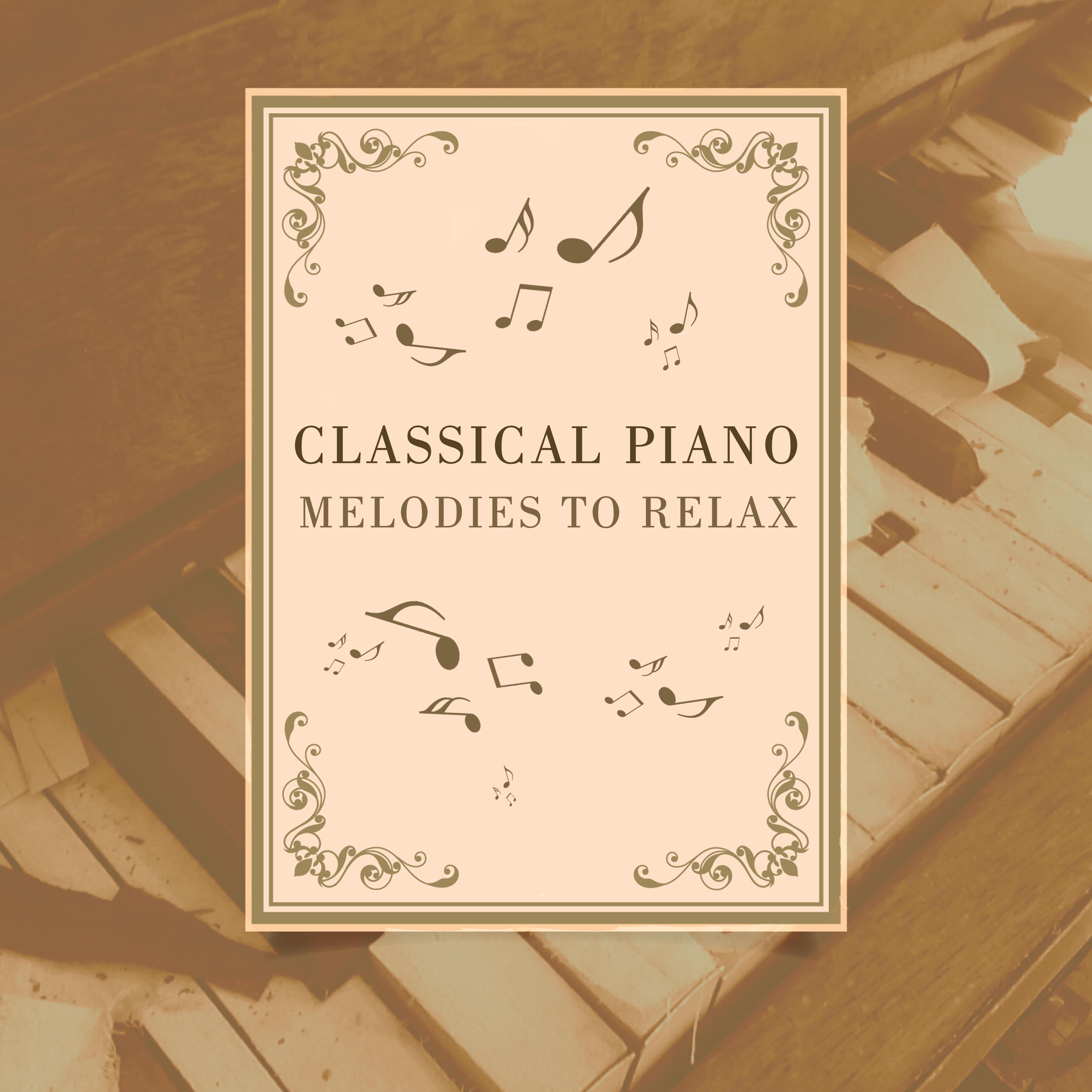 Classical Piano Melodies to Relax