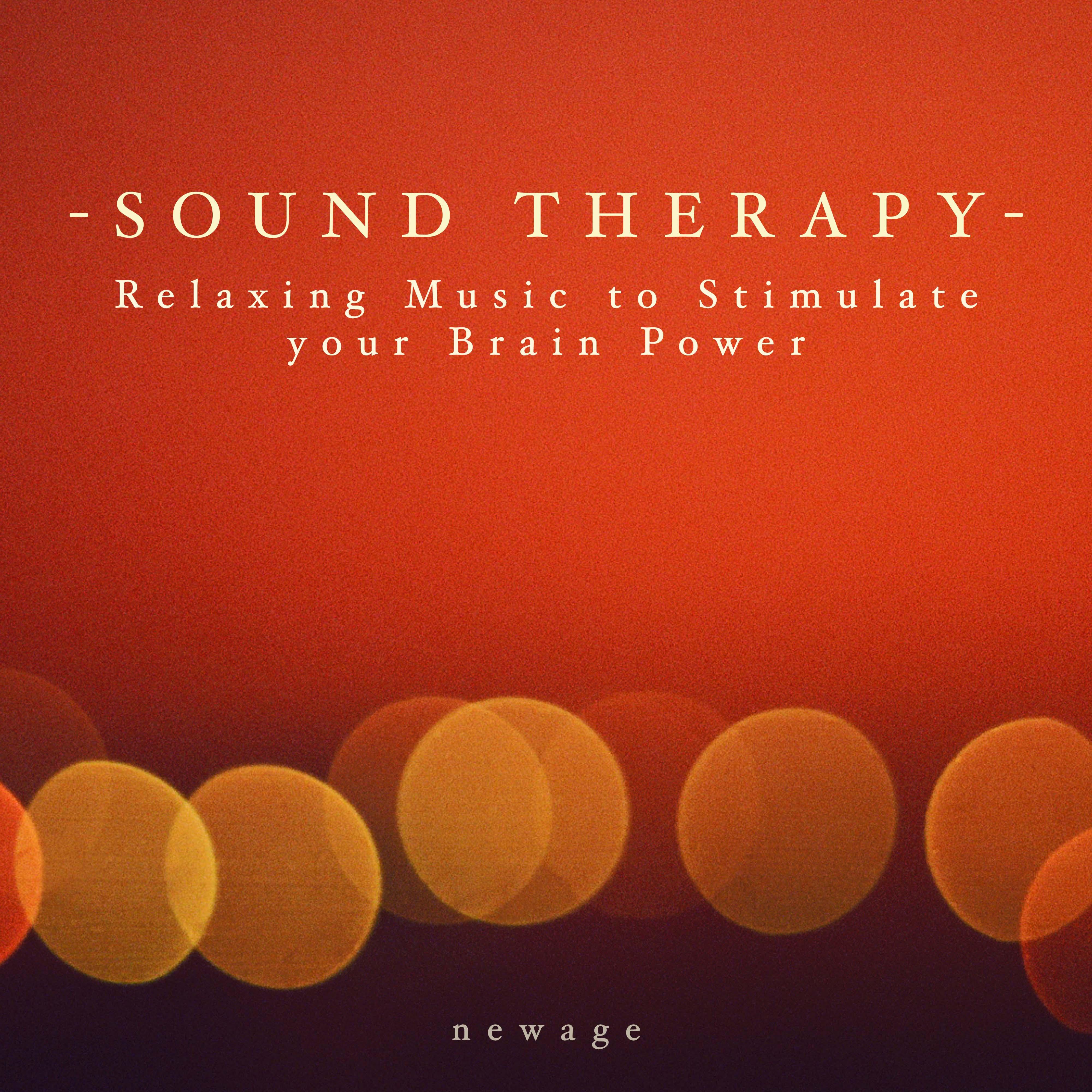 Sound Therapy - Relaxing Music to Stimulate your Brain Power and Achieve a Profound Sense of Inner Peace