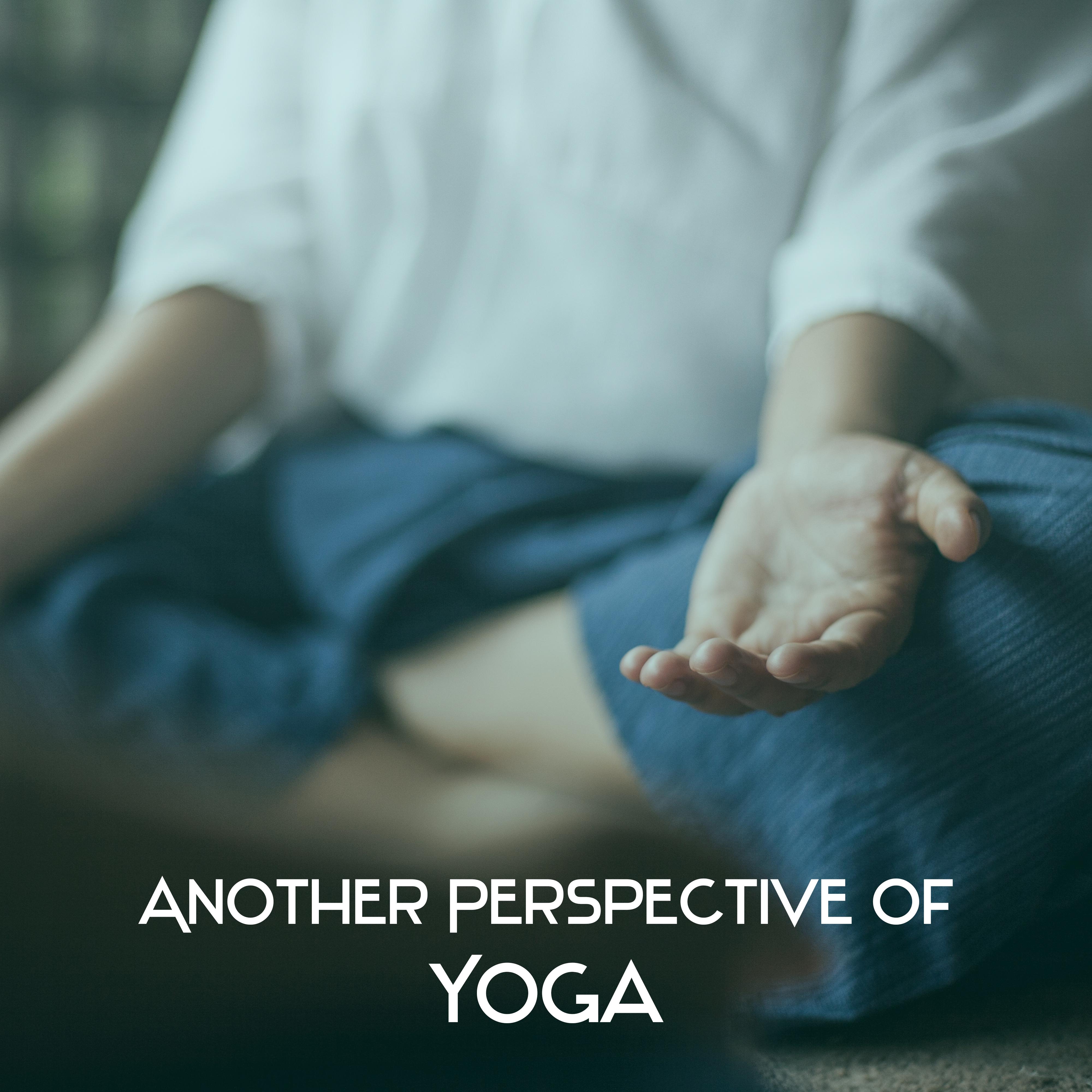 Another Perspective of Yoga - Wonderful Relaxation, Exercise Time, Lotus Position, Stretching Body
