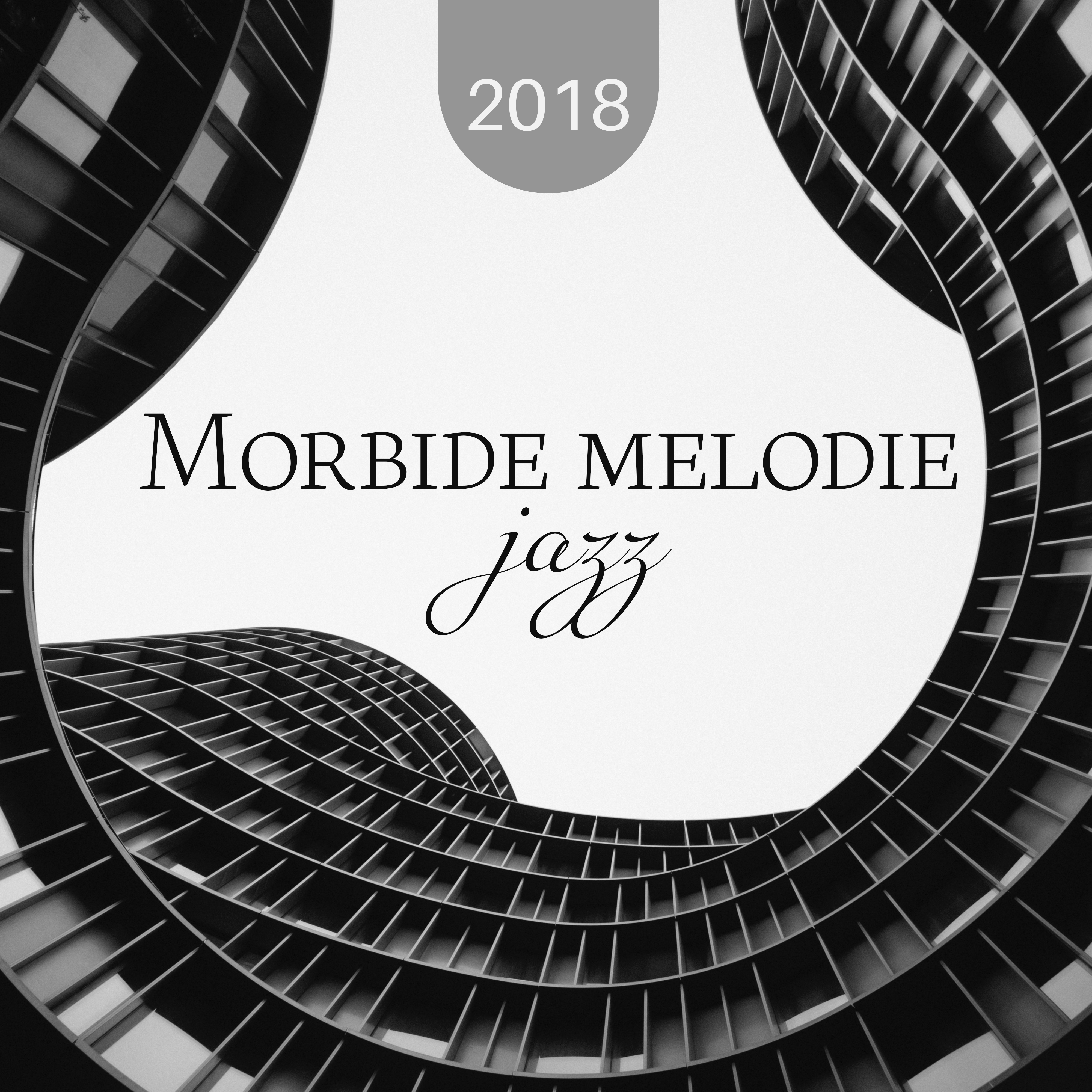 2018 Morbide melodie jazz