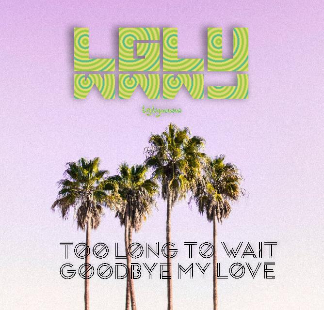 Too long to wait,goodbye,my love.