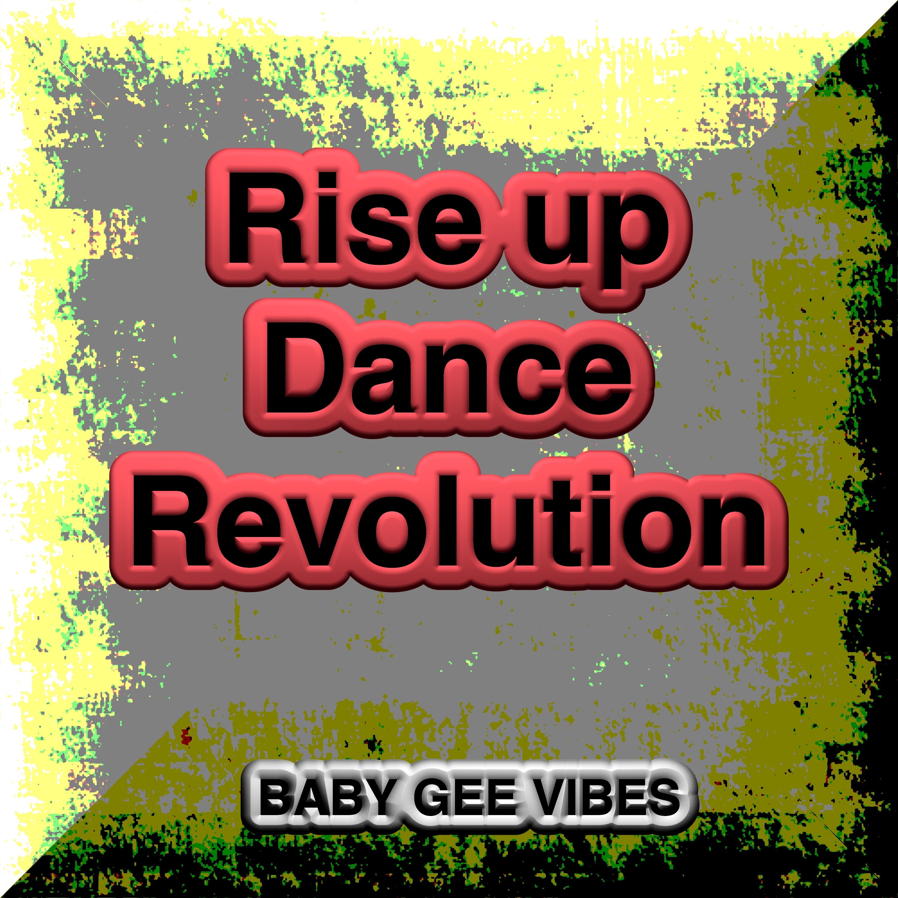 Rise Up Dance Revolution