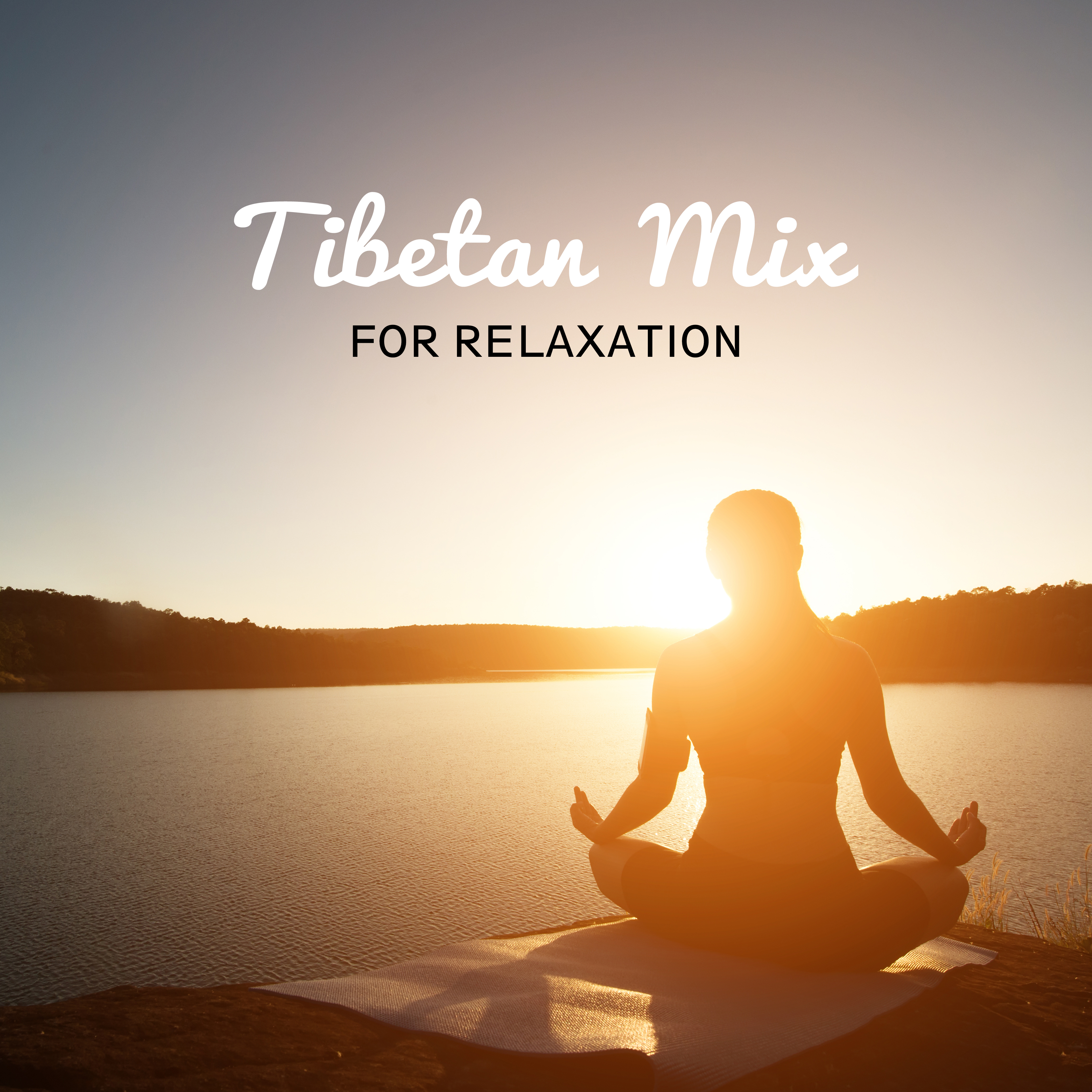 Tibetan Mix for Relaxation
