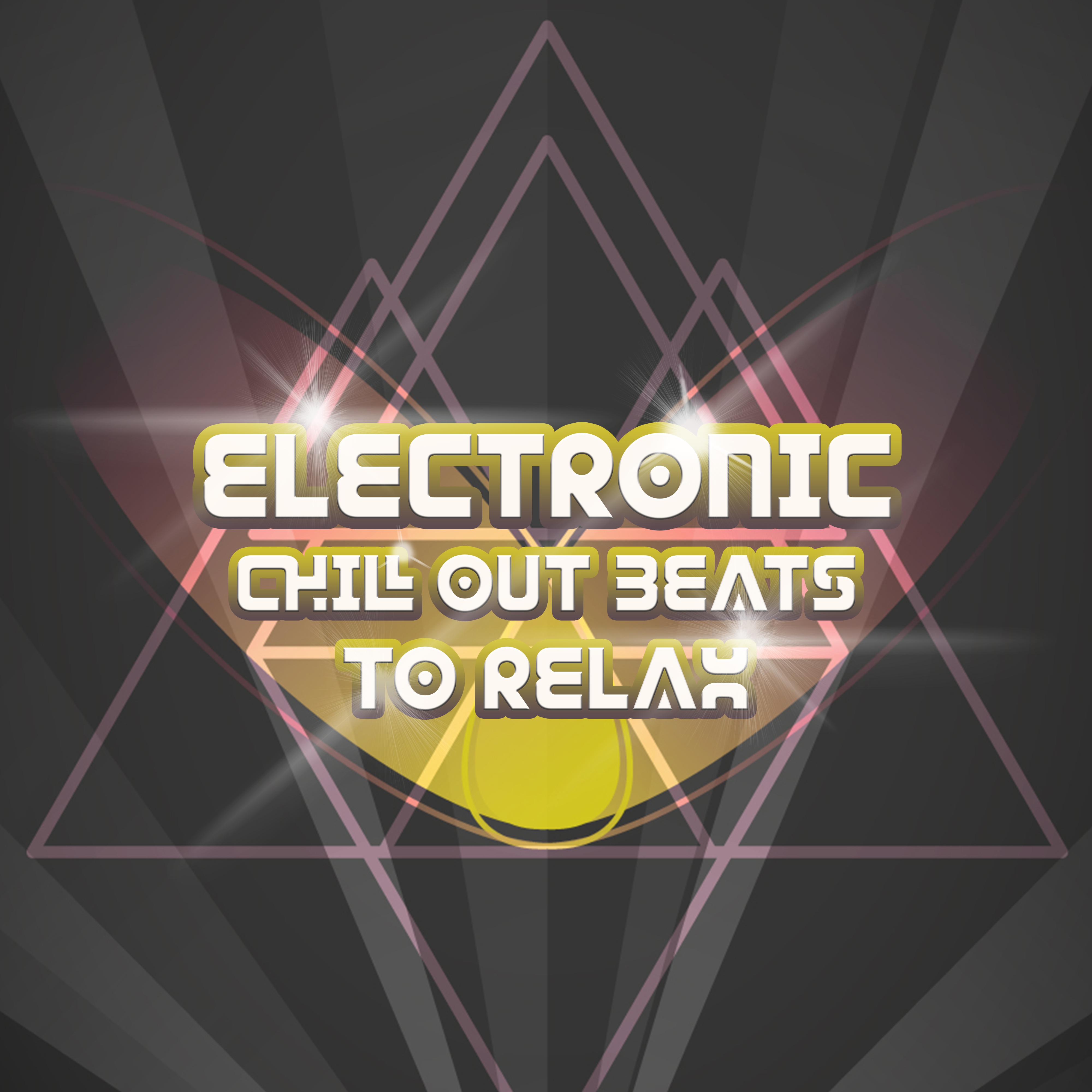 Electronic Chill Out Beats to Relax