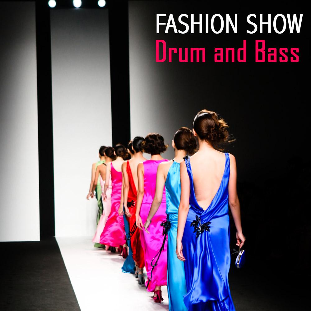 Fashion Songs: Drum and Bass