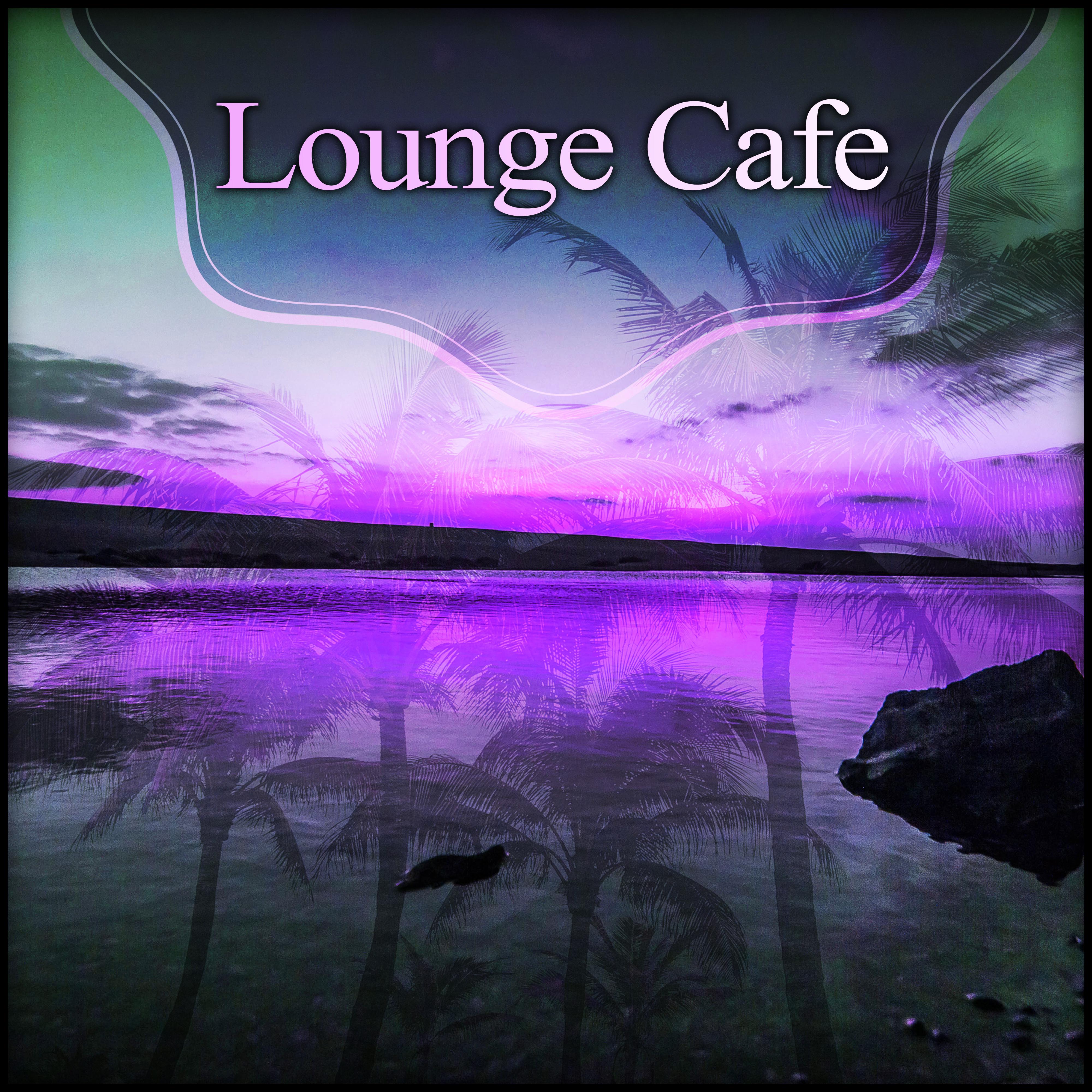 Lounge Cafe – Cafe & Drink Bar, Lounge Summer, Feel Positive Energy, Summer Solstice