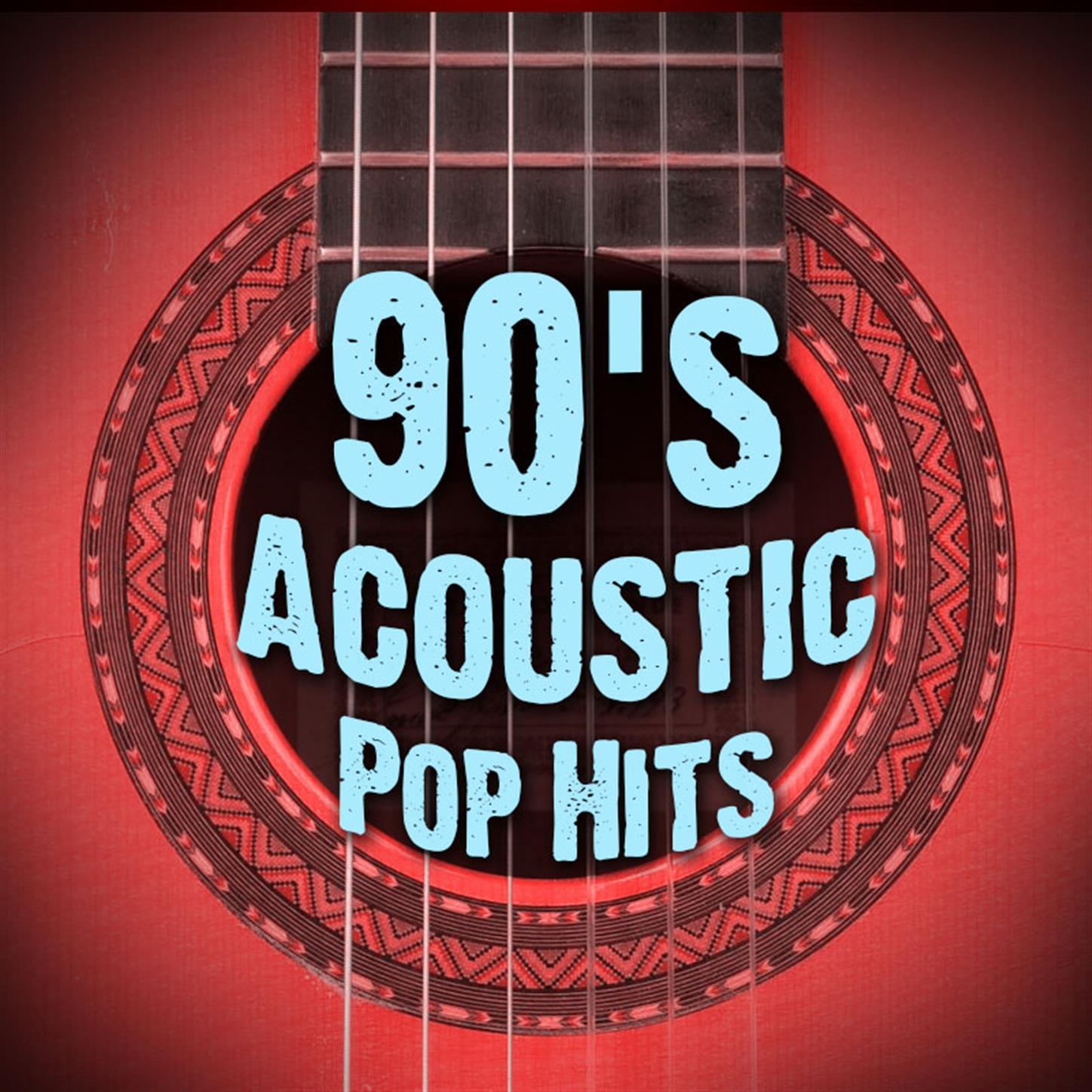 90's Acoustic Pop Hits