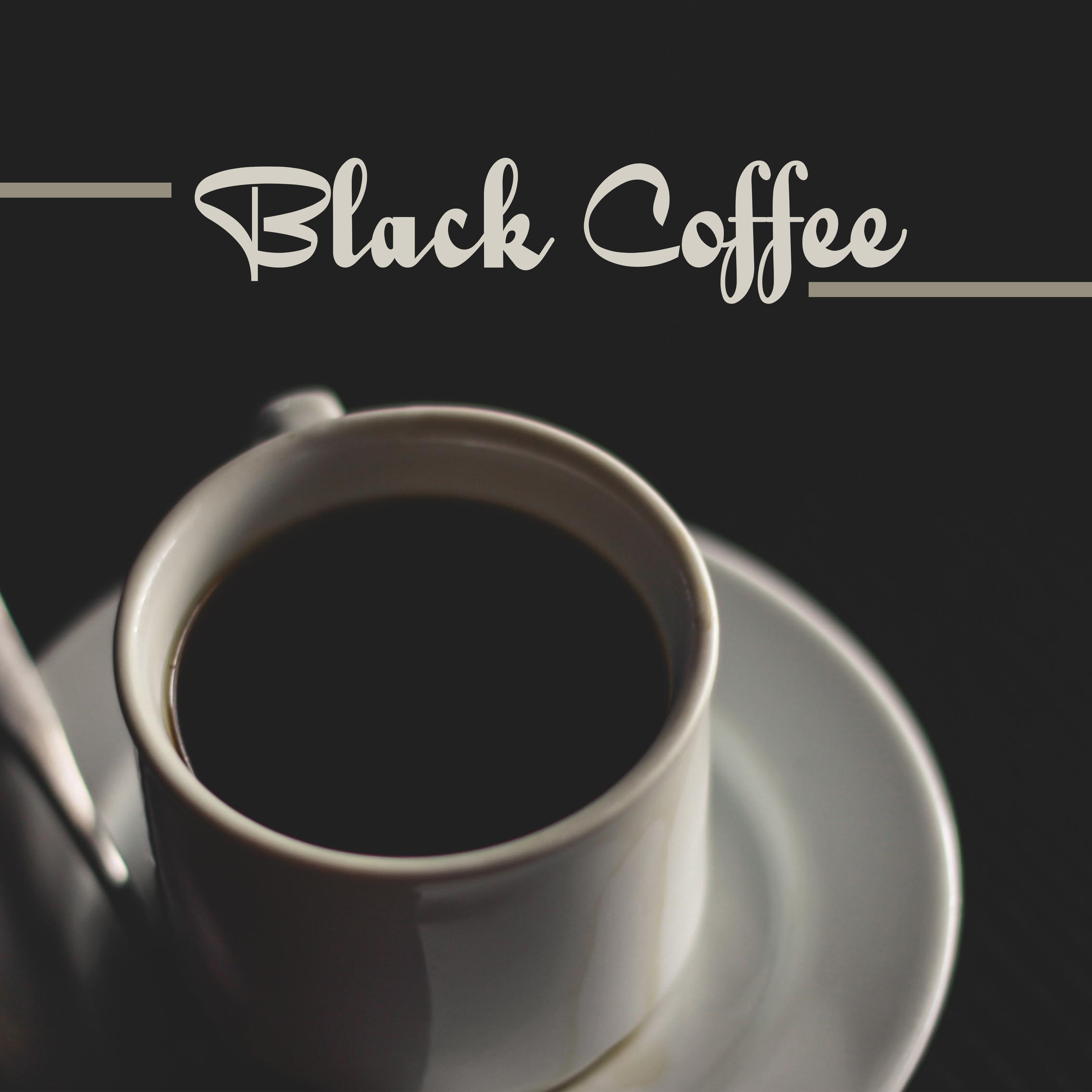 Black Coffee – Jazz Cafe, Piano Relaxation, Restaurant Jazz Music, Stress Relief, Instrumental Songs After Work, Cafe Bar