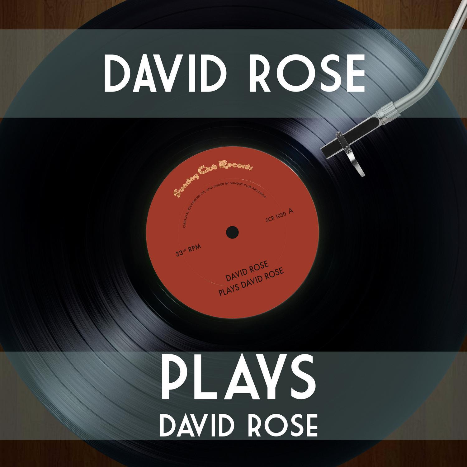 David Rose Plays David Rose