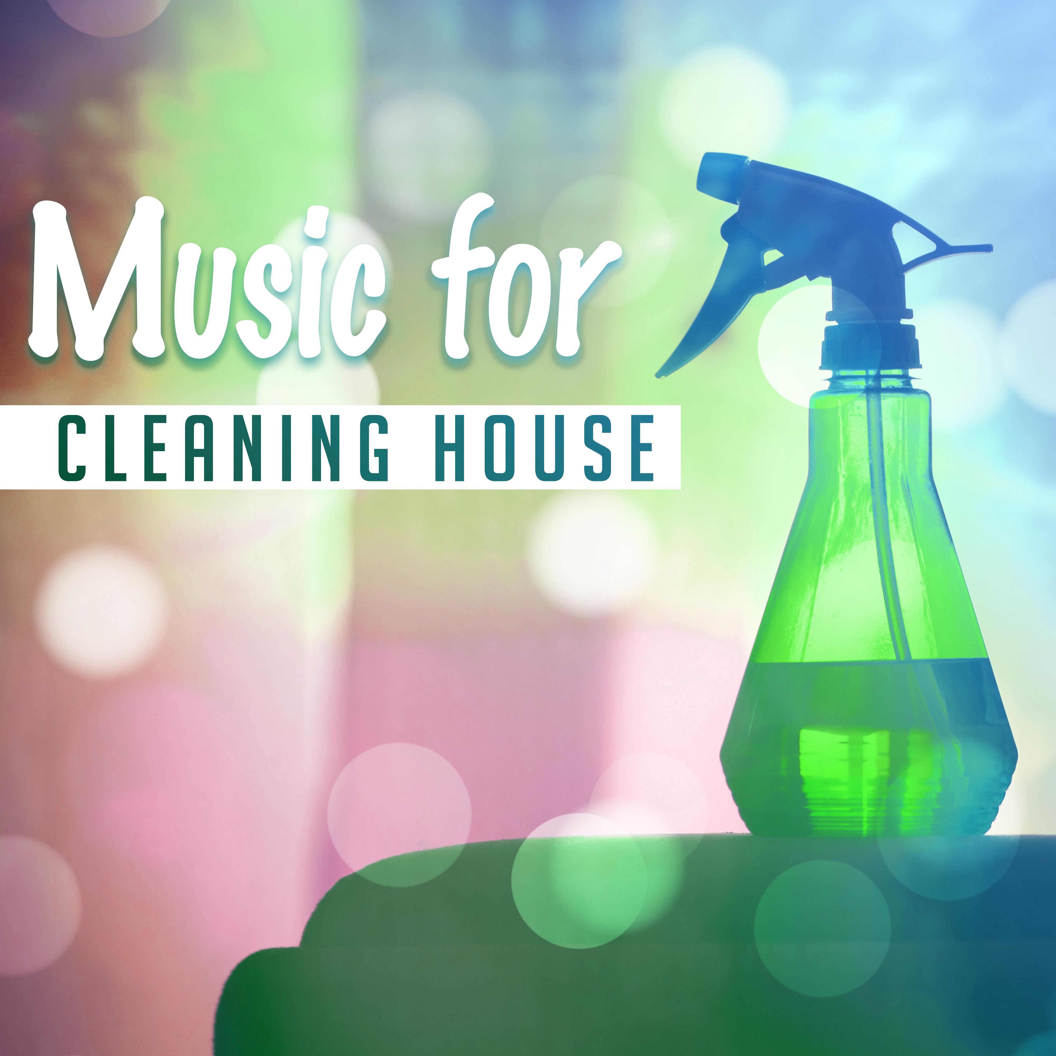 Music for Cleaning House – Chill Out 2017, Cleaning Music