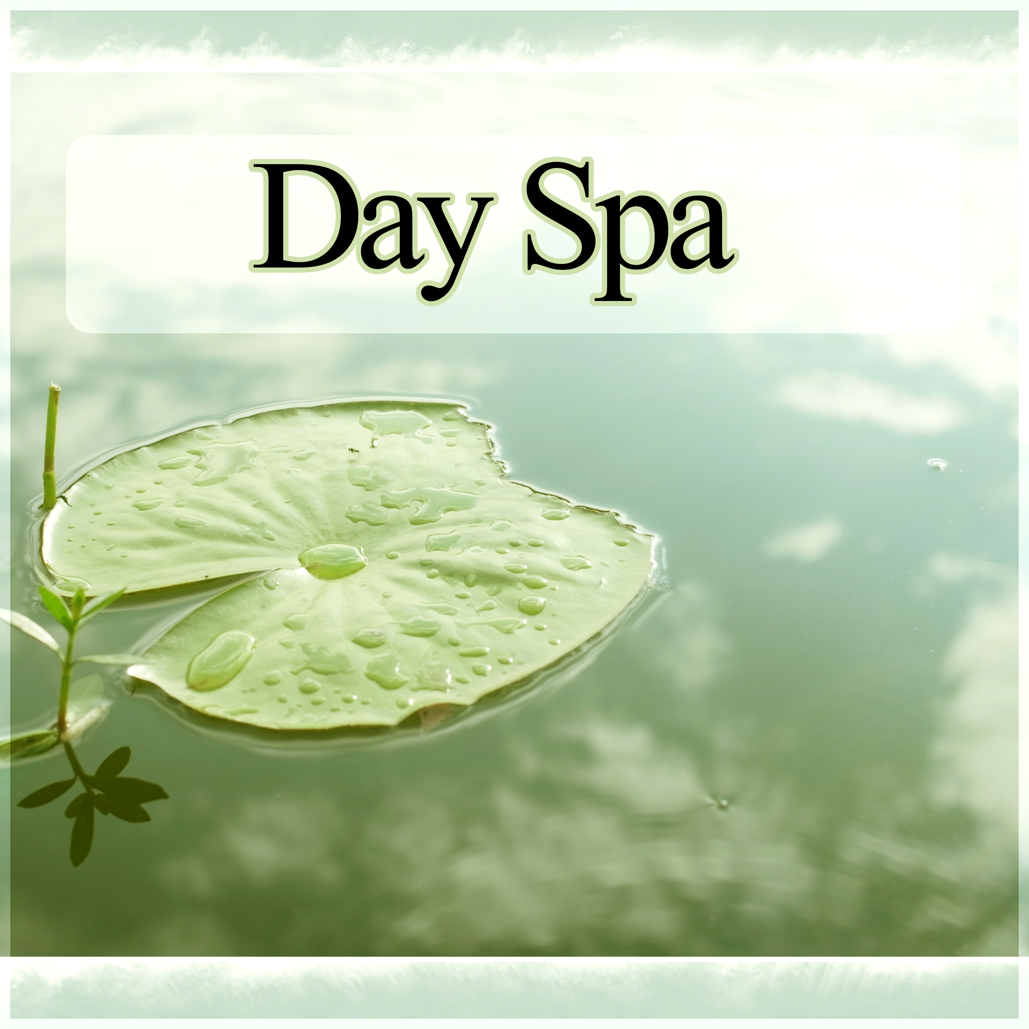 Day Spa - Most Popular Songs for Massage Therapy, Music for Healing Through Sound and Touch, Serenity Relaxing Spa, Piano Music and Sounds of Nature Music for Relaxation