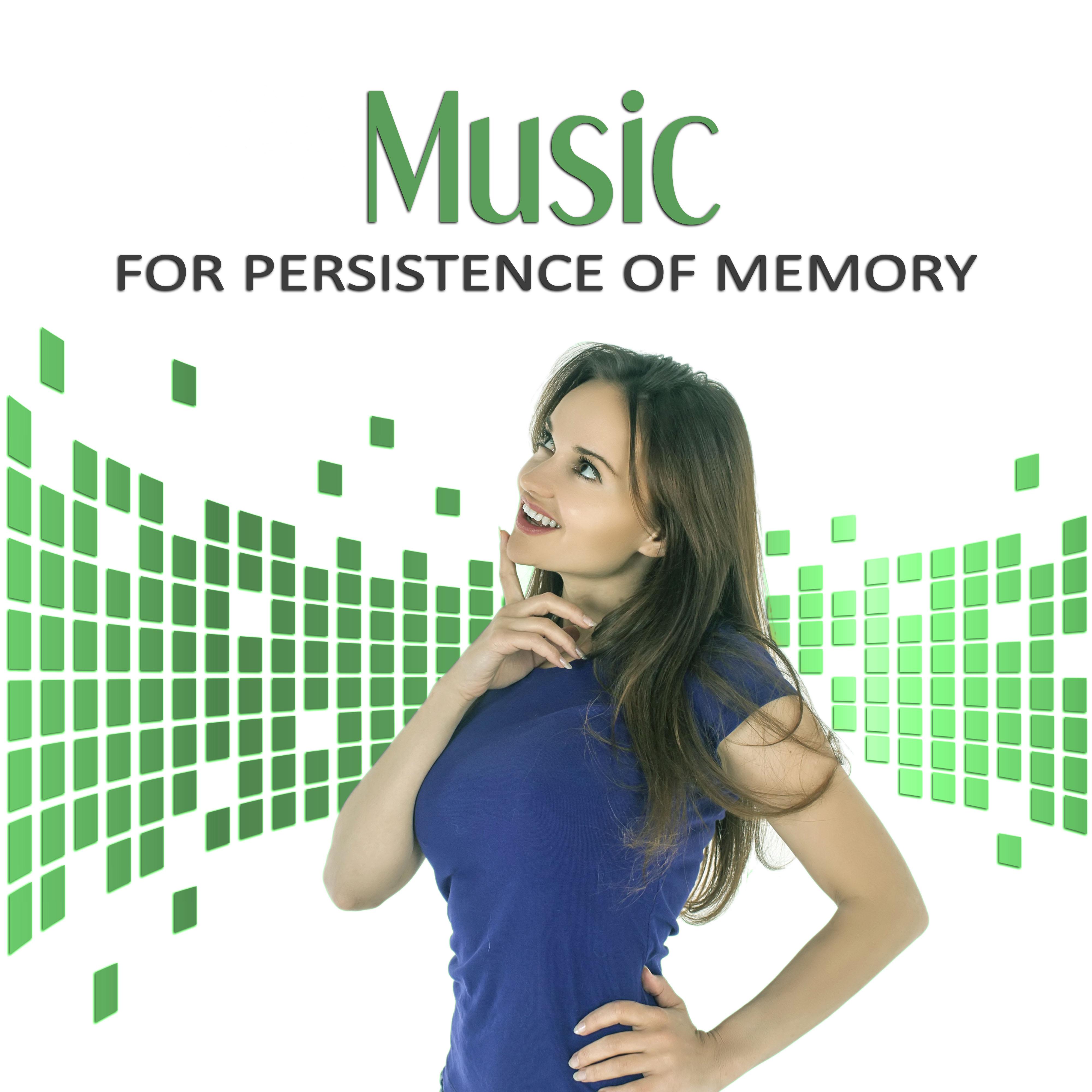 Music for Persistence of Memory – Mindfulness Meditation, Calm Music to Learn, Deep Sounds for Concentration, Learning Skills