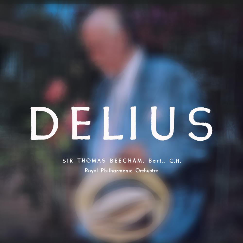 Delius - The Collection (Remastered)