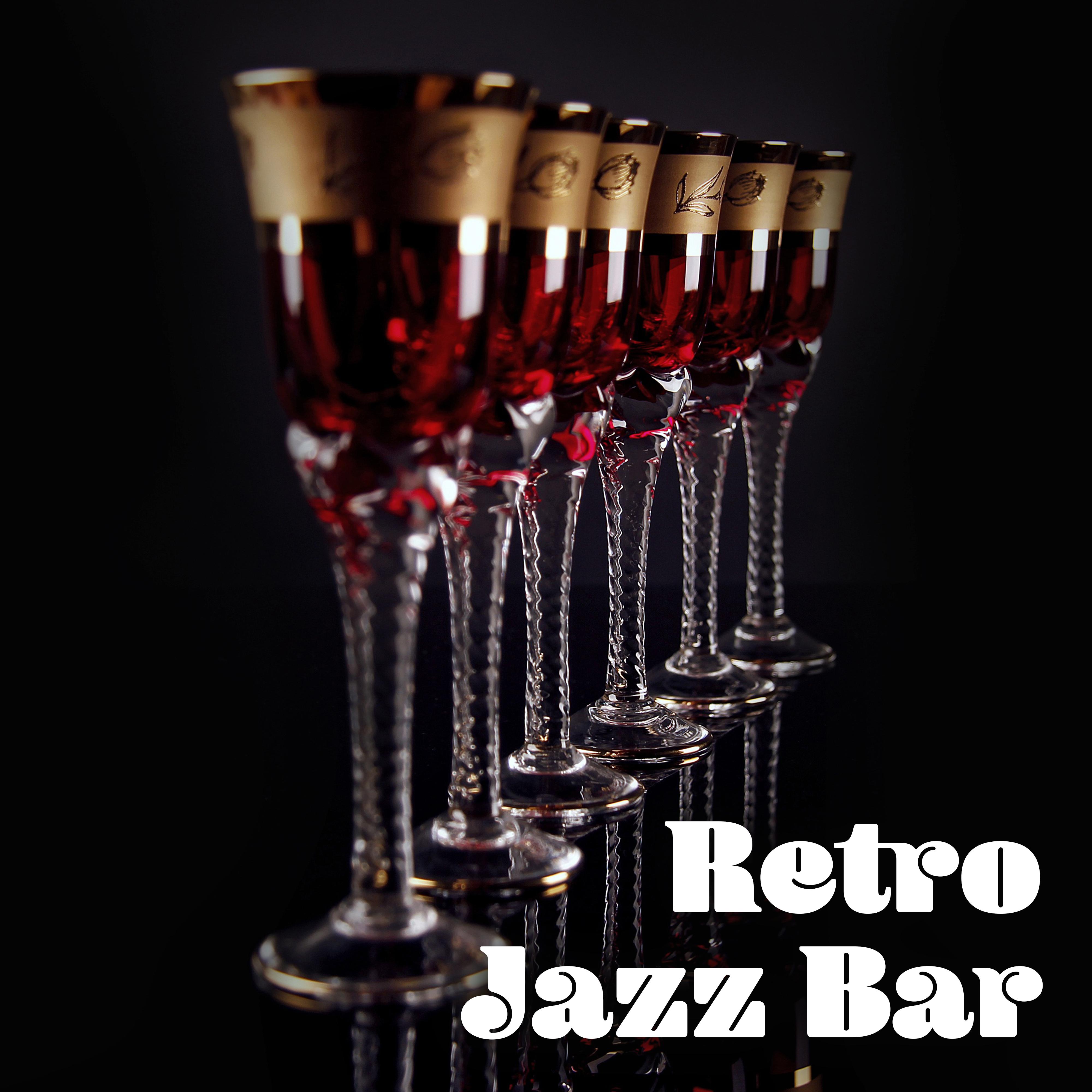 Retro Jazz Bar – Smooth Jazz for Bar & Restaurant, Relaxing Jazz, Ultimate Collection