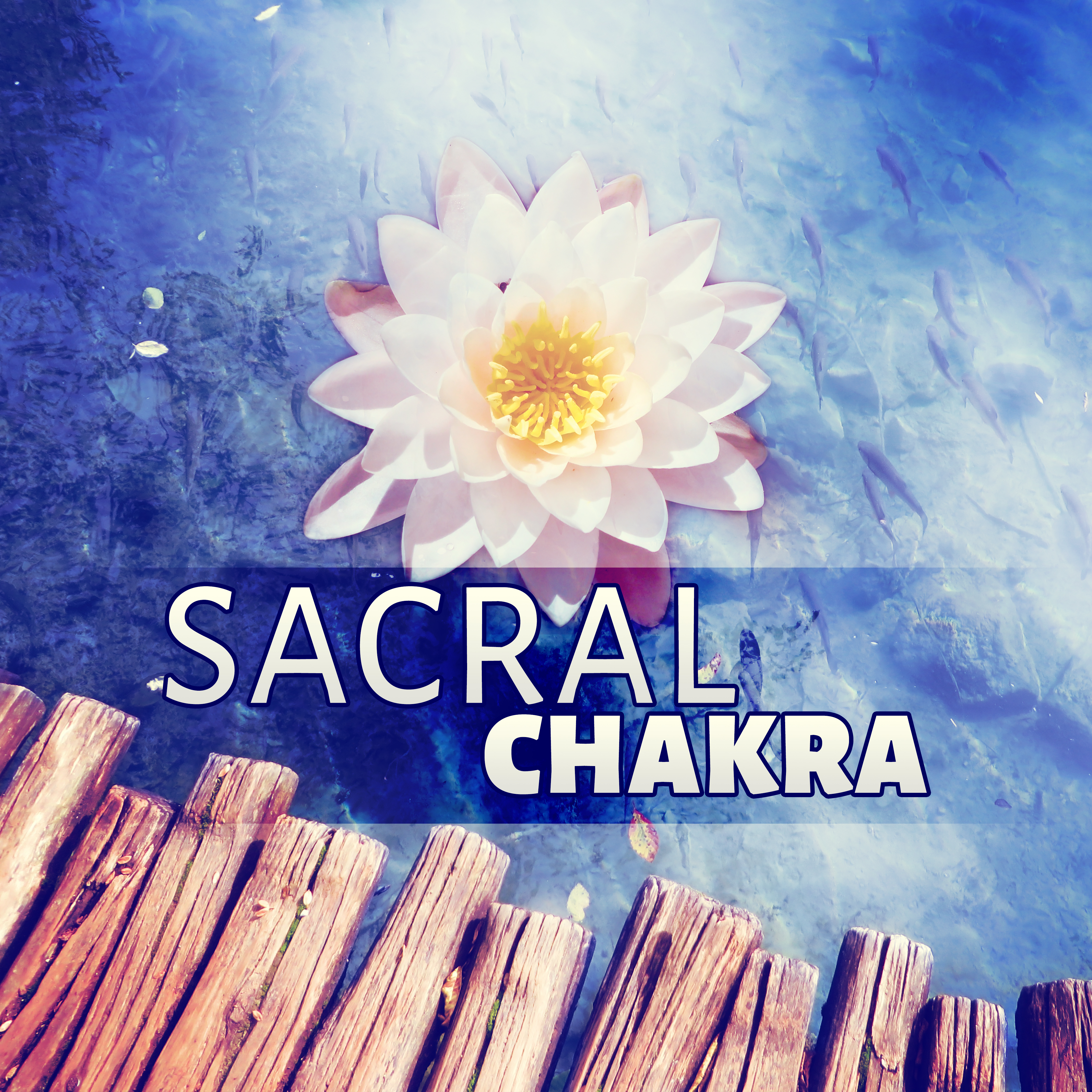 Sacral Chakra – Nature Sounds, Tibetan Chakra Meditation Music, Relaxation Music