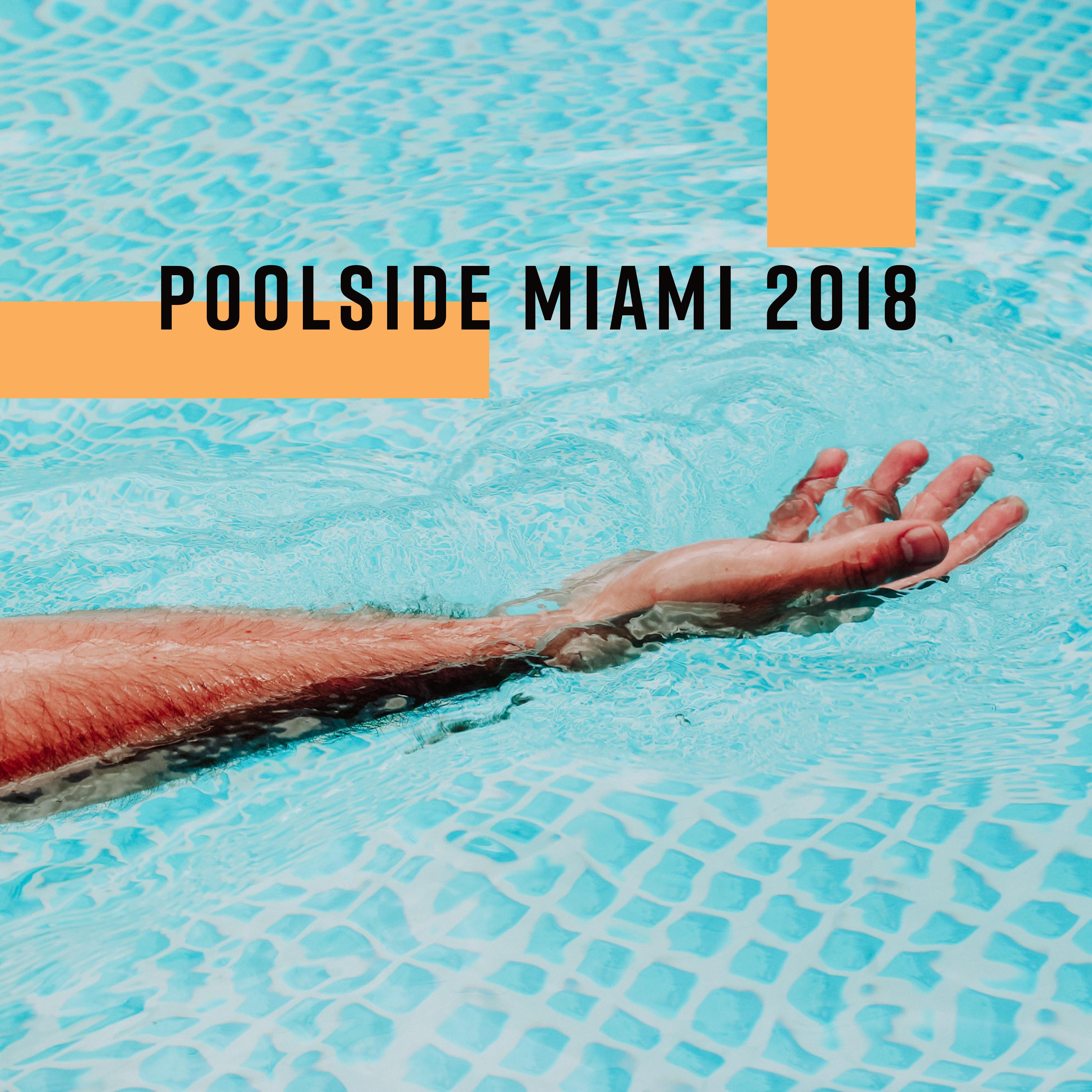 Poolside Miami 2018