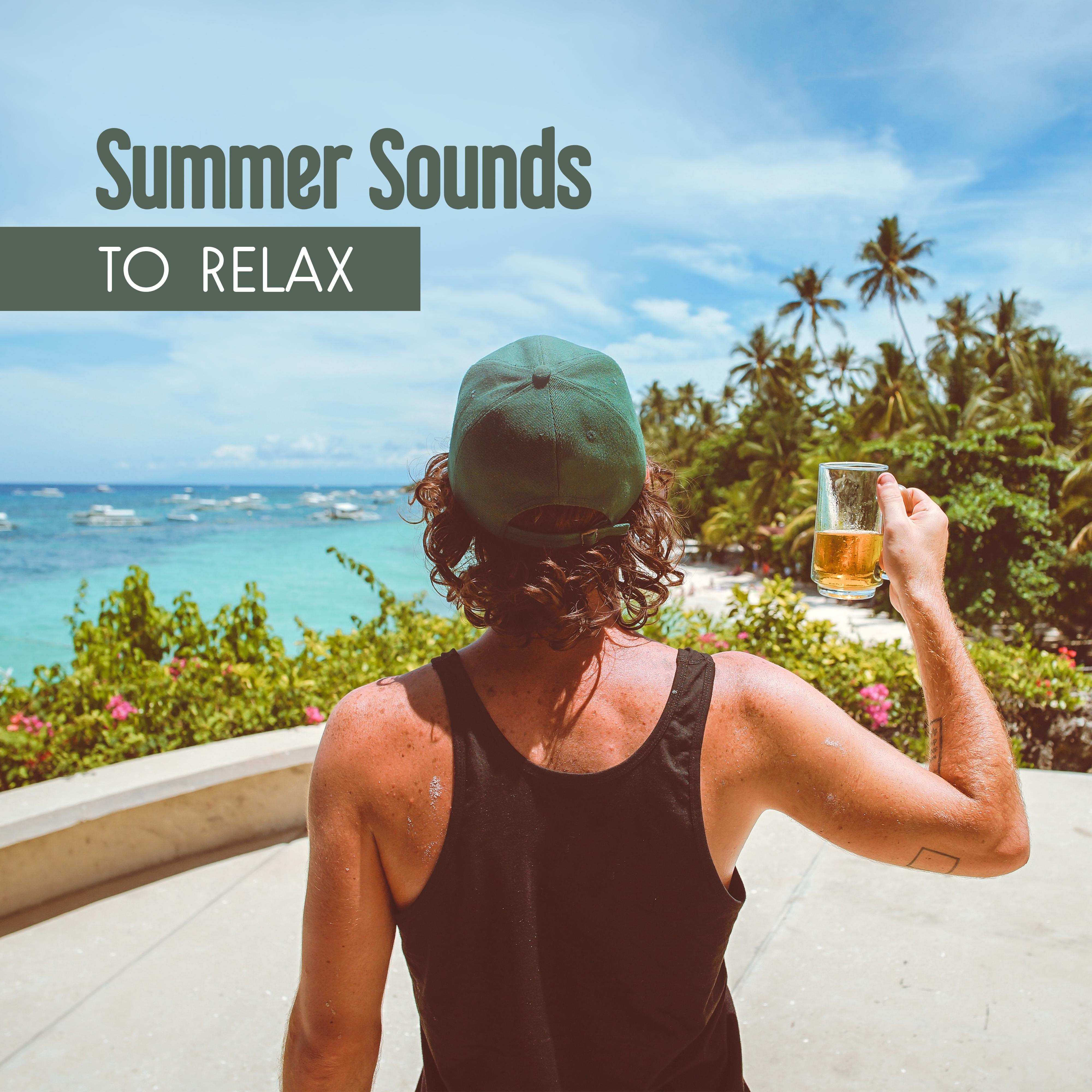 Summer Sounds to Relax – Easy Listening, Soft Music, Chill Out Vibes, Holiday Rhythms