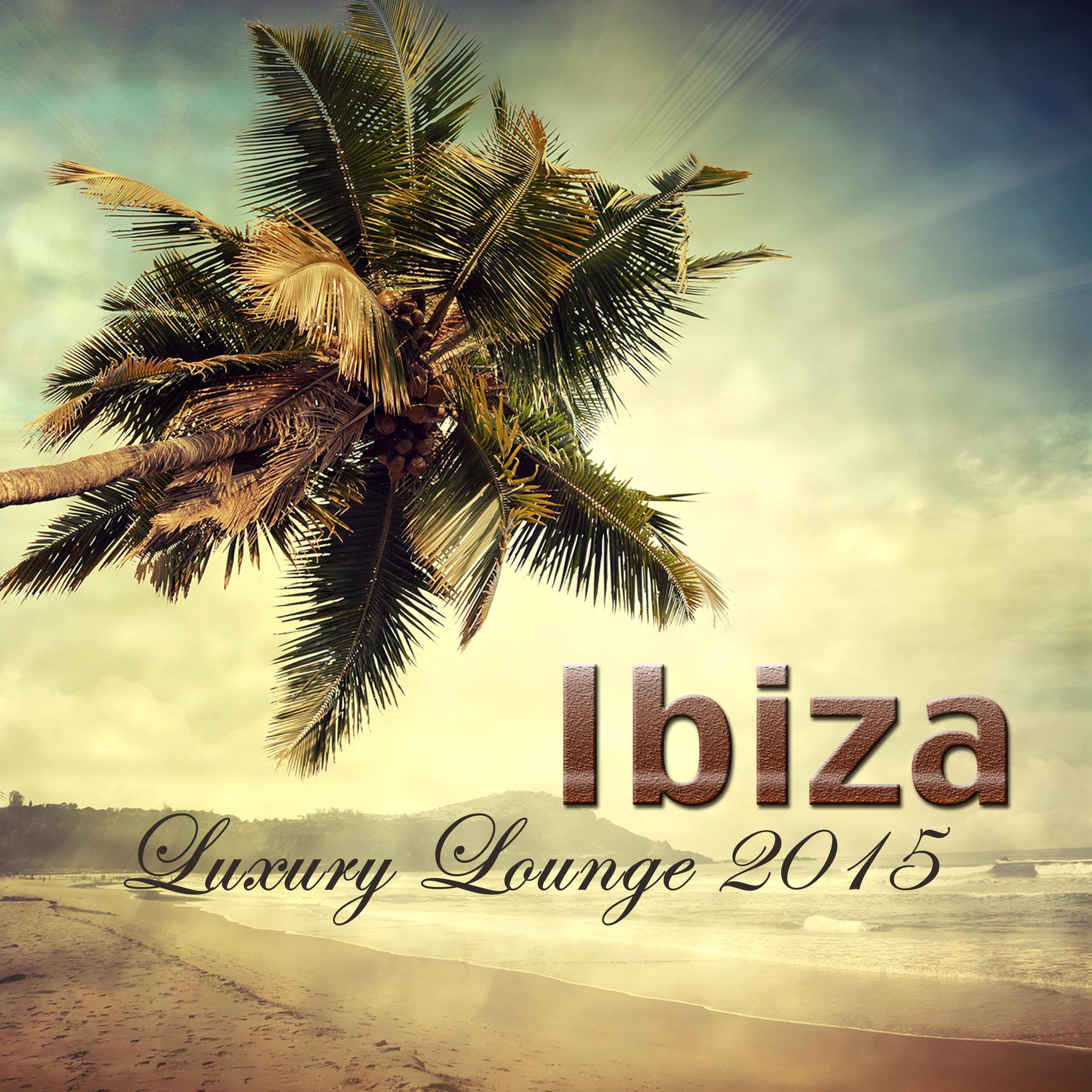 Ibiza Luxury Lounge 2015 – Best of Lounge Music compiled by Lounge Beach Bar Olas del Mar Summer Collection 2015