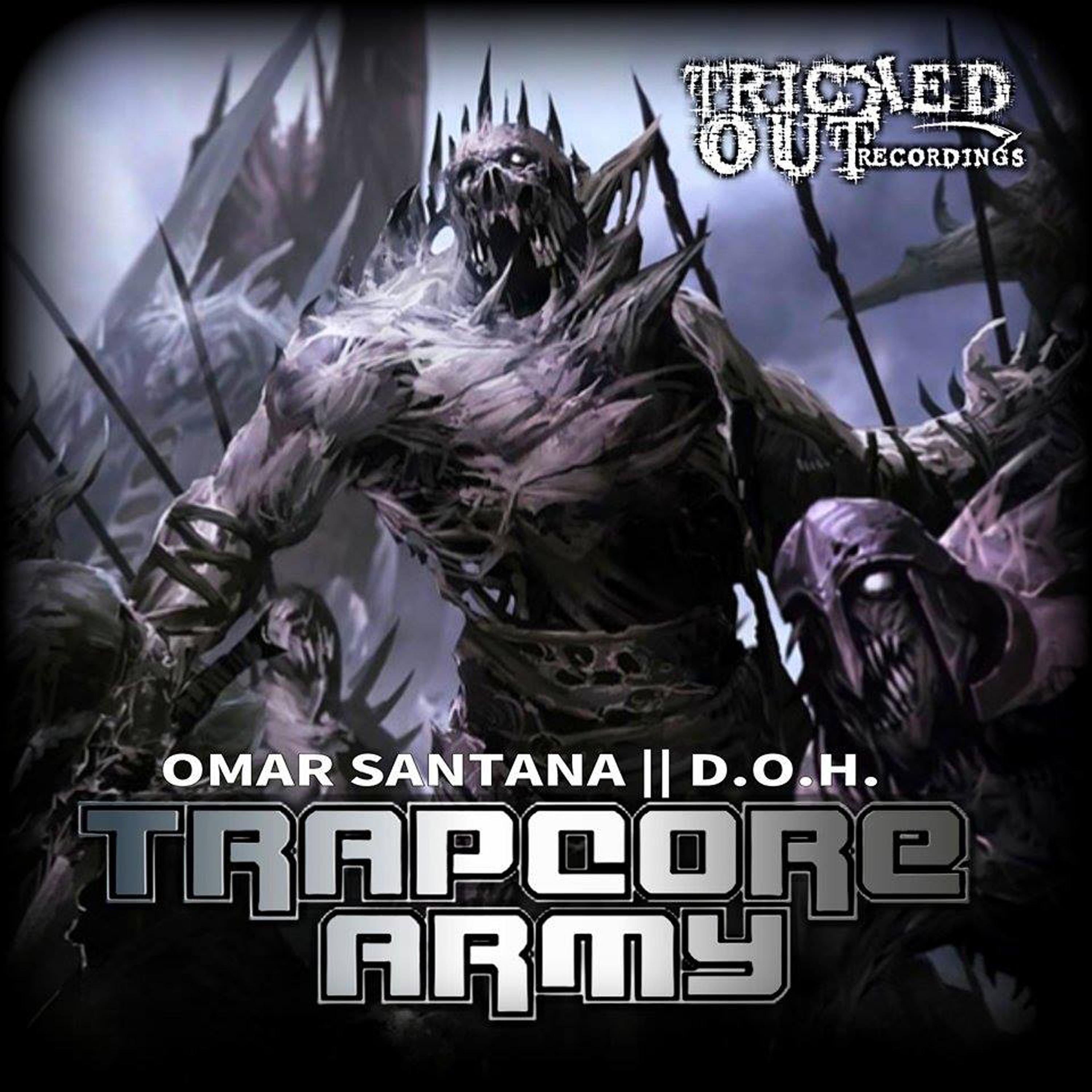 Trapcore Army