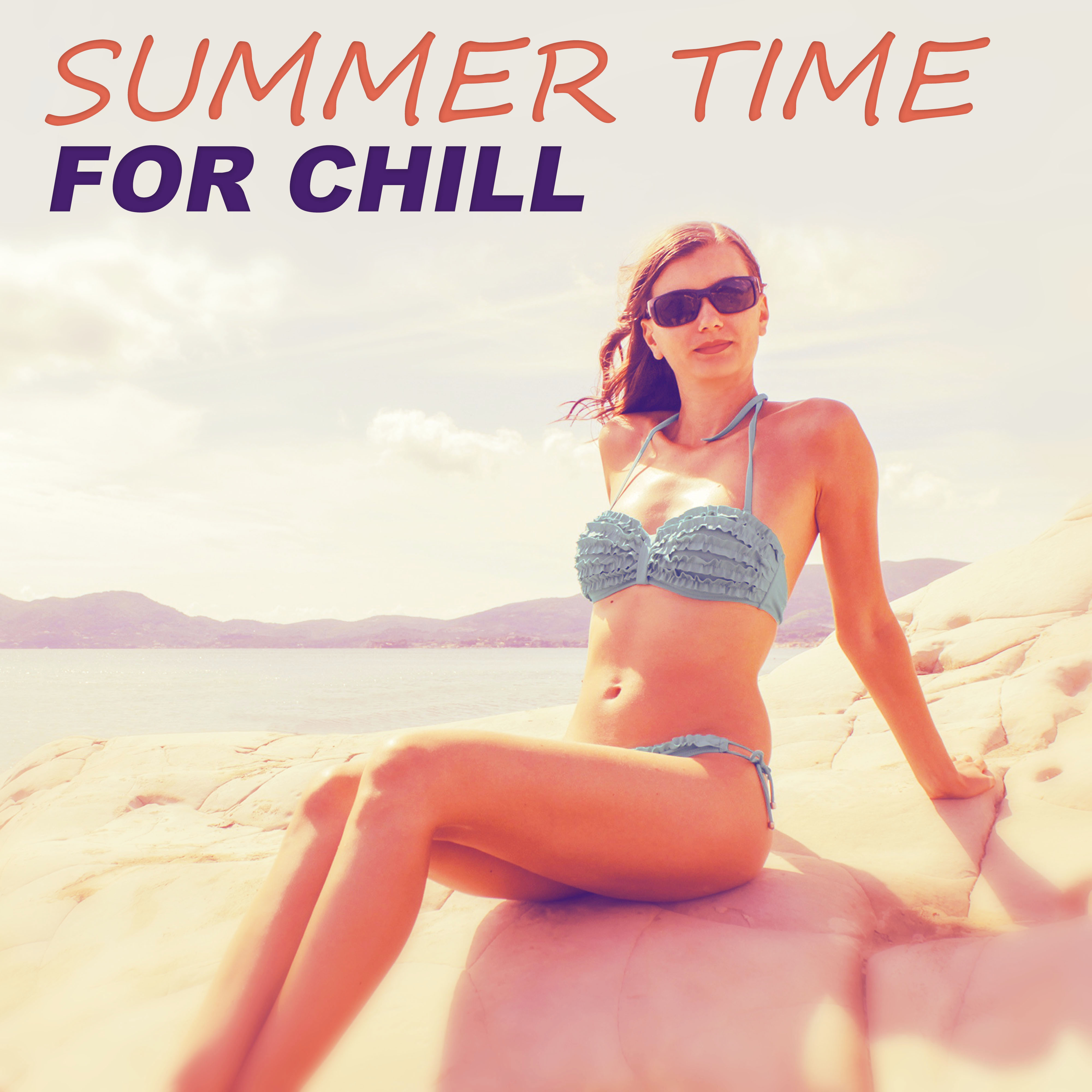 Summer Time for Chill – Chillout Music, Deep Dive, Ibiza Afterhours, Chill Out on the Beach