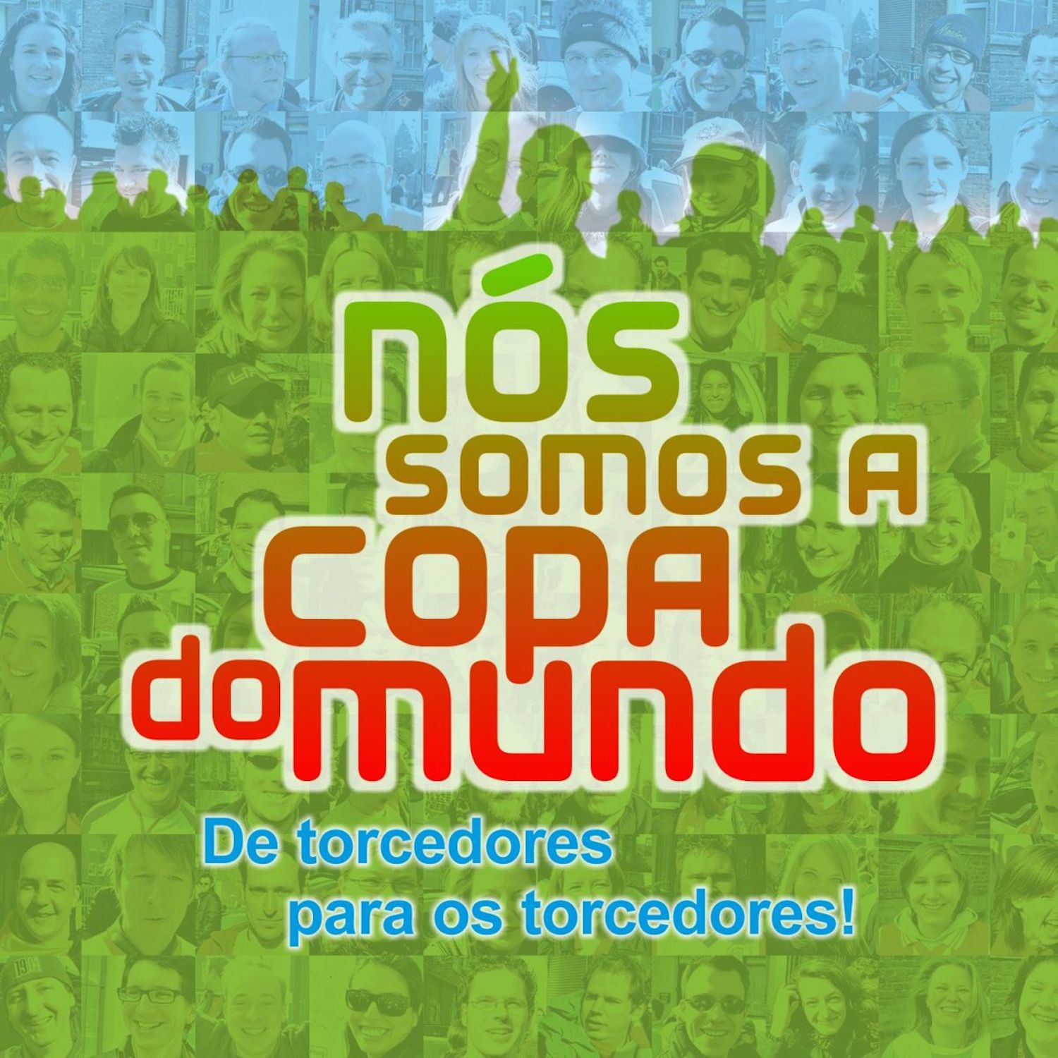 Nós somos a copa do mundo