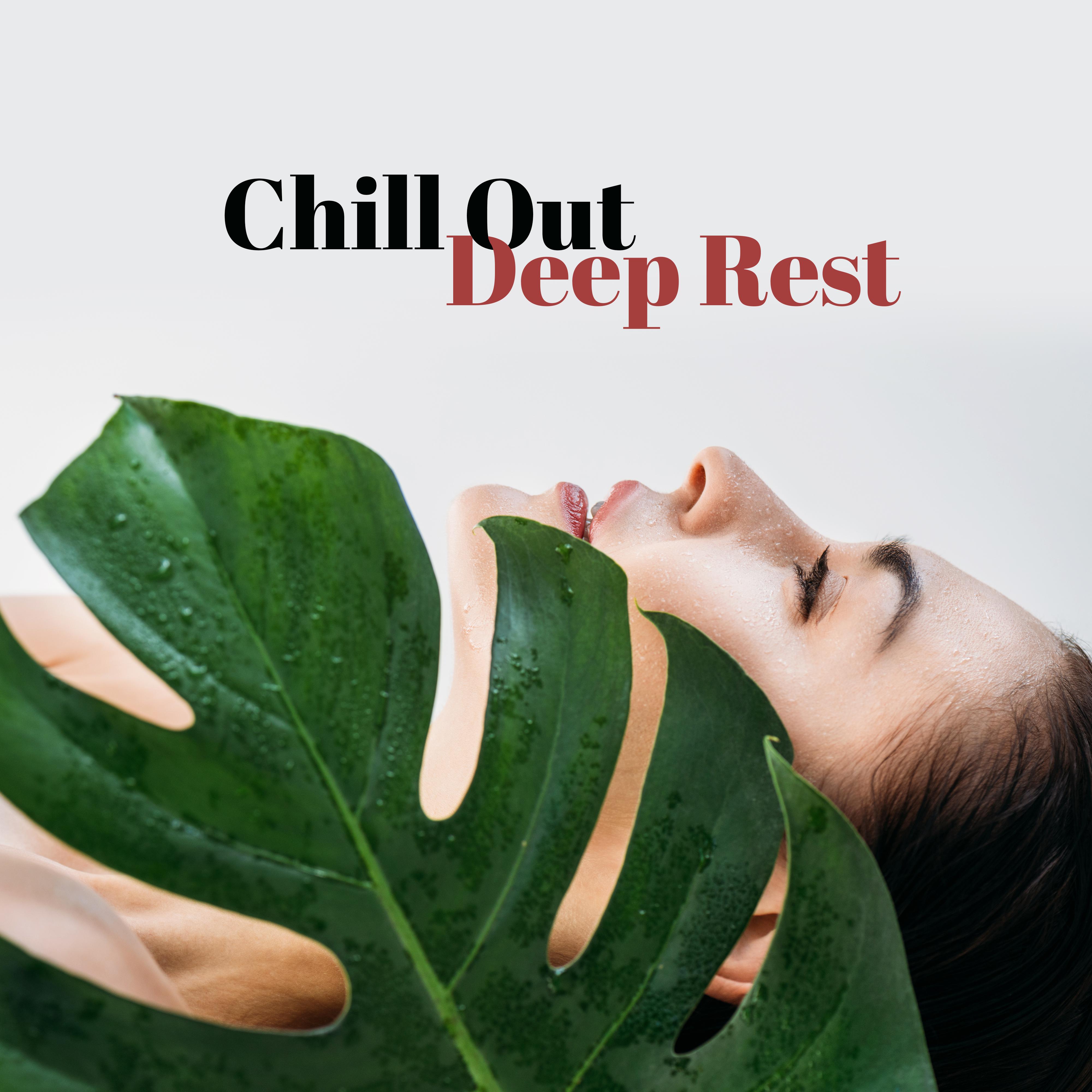 Chill Out Deep Rest