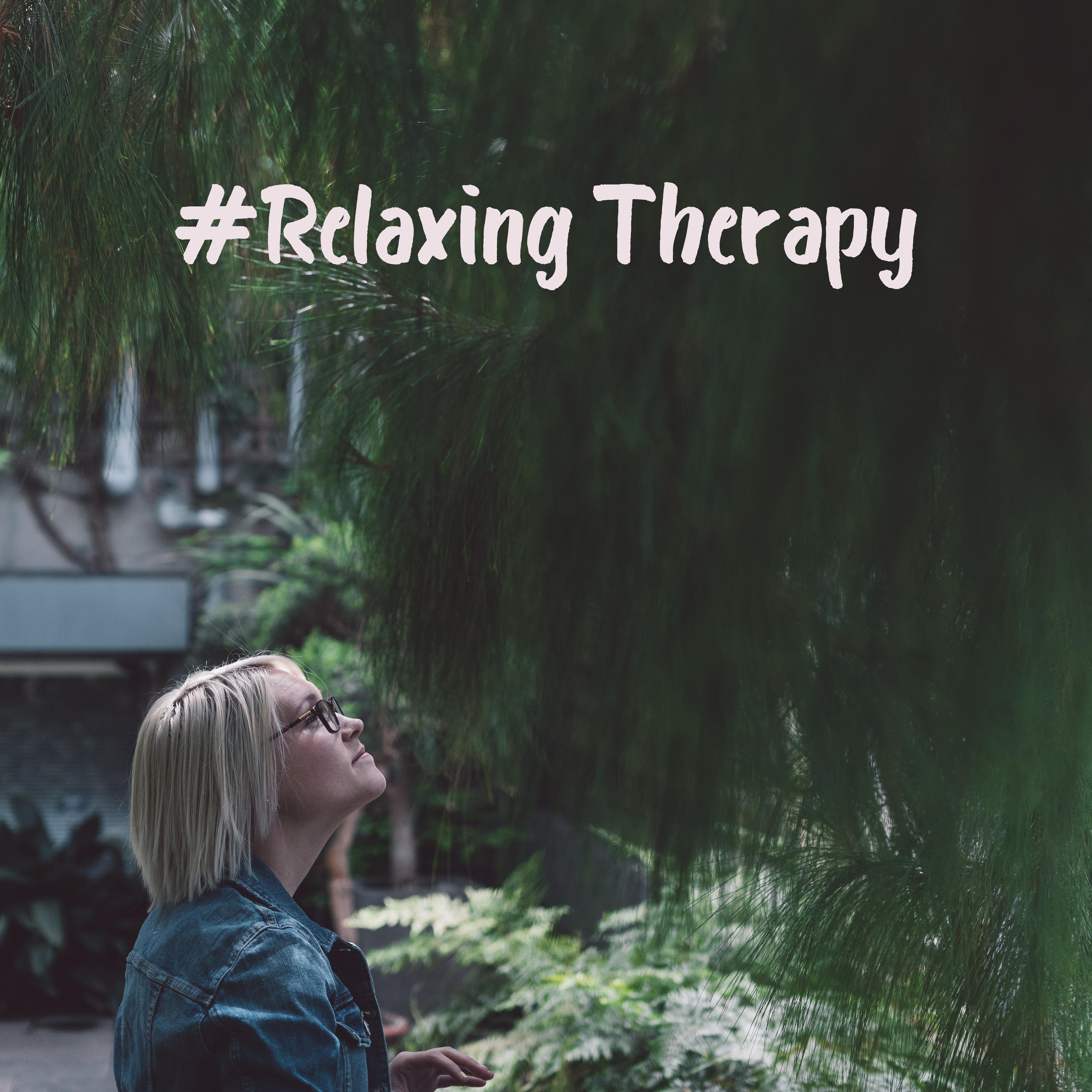 #Relaxing Therapy