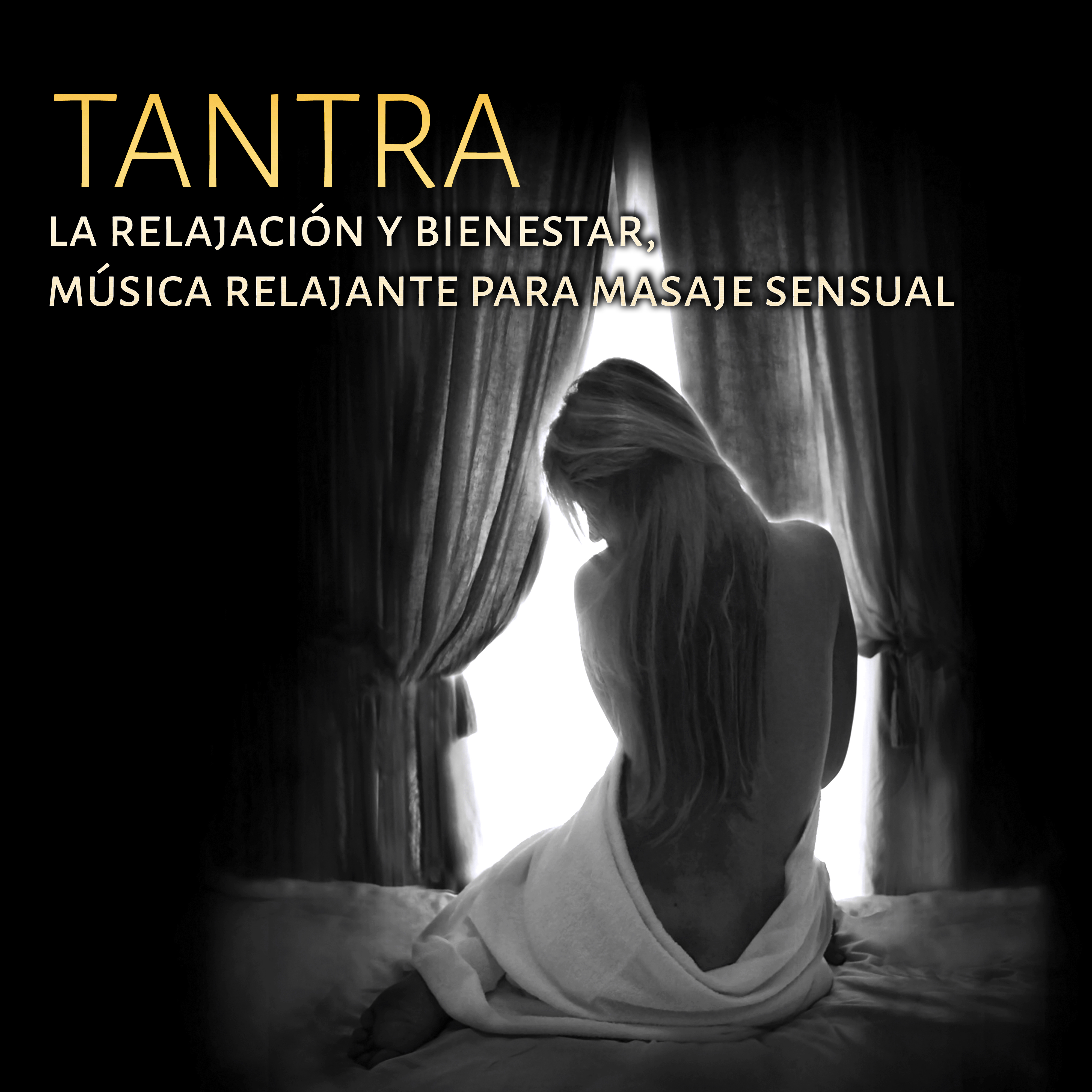 Tantra: La Relajación y Bienestar, Música Relajante para Masaje Sensual