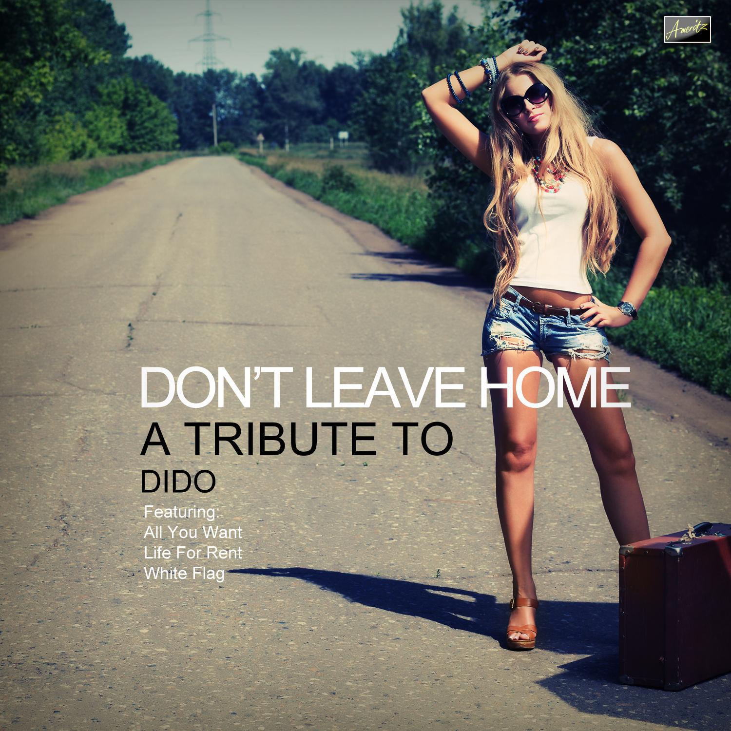 Don't Leave Home - A Tribute to Dido