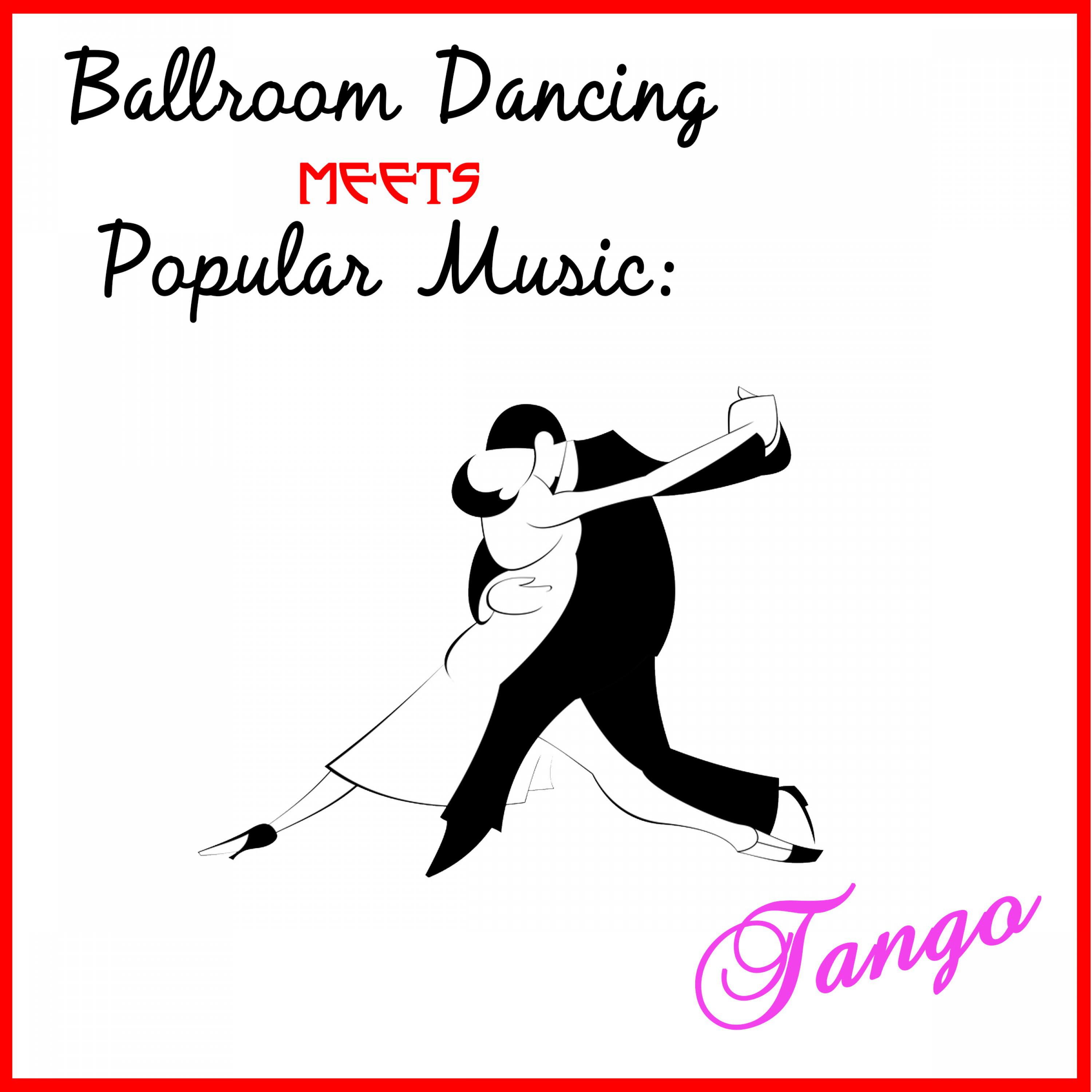 Ballroom Dancing Meets Popular Music: Tango