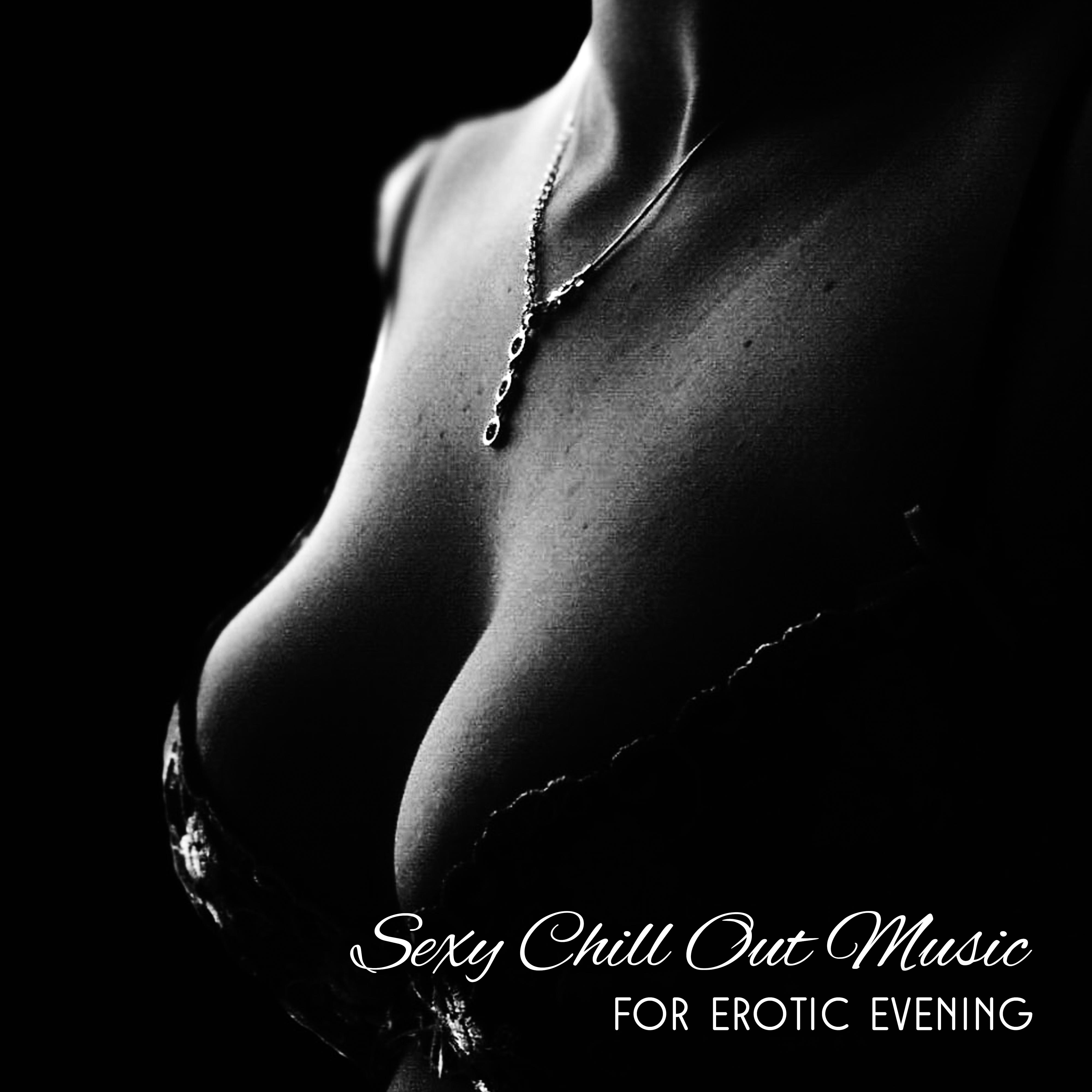 **** Chill Out Music for Erotic Evening – Chill Out Beats for Lovers, **** Dance, Erotic Sounds for Night