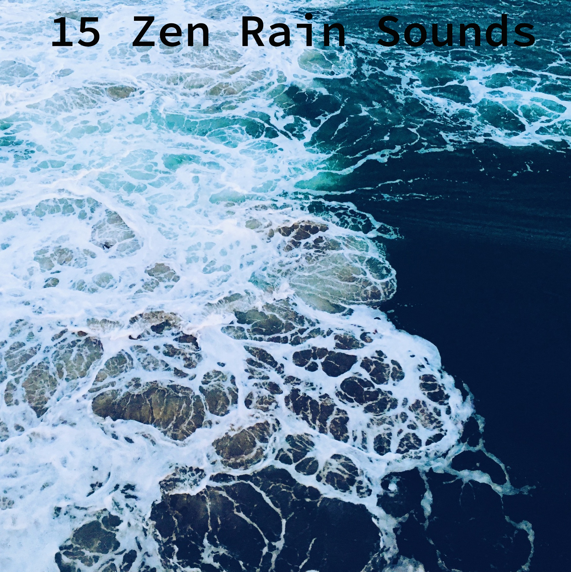 15 Zen Rain Sounds, White Noise Rain Tracks