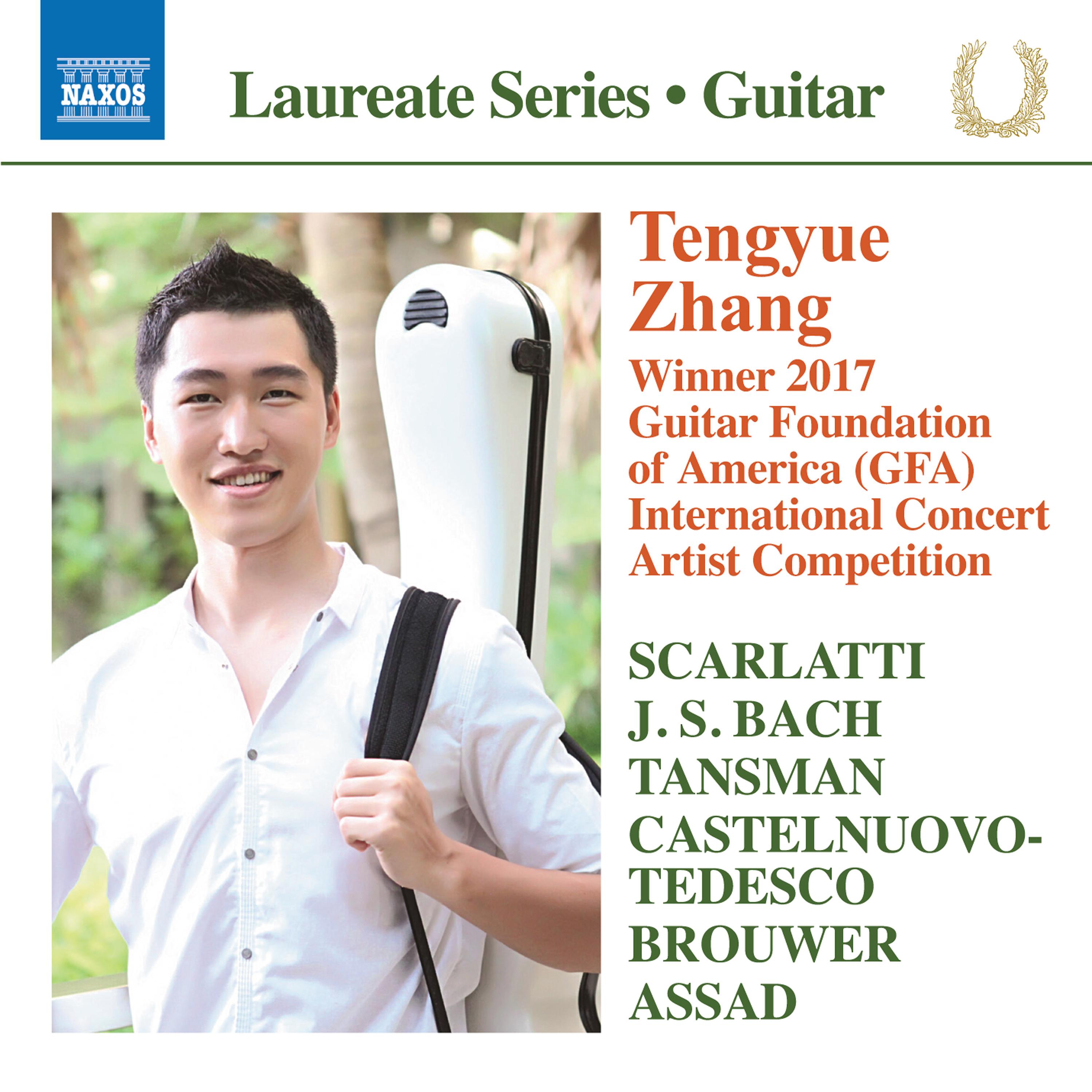 Guitar Recital: Zhang, Tengyue - SCARLATTI, D. / BACH, J.S. / TANSMAN, A. / CASTELNUOVO-TEDESCO, M. / BROUWER, L. / ASSAD, S.