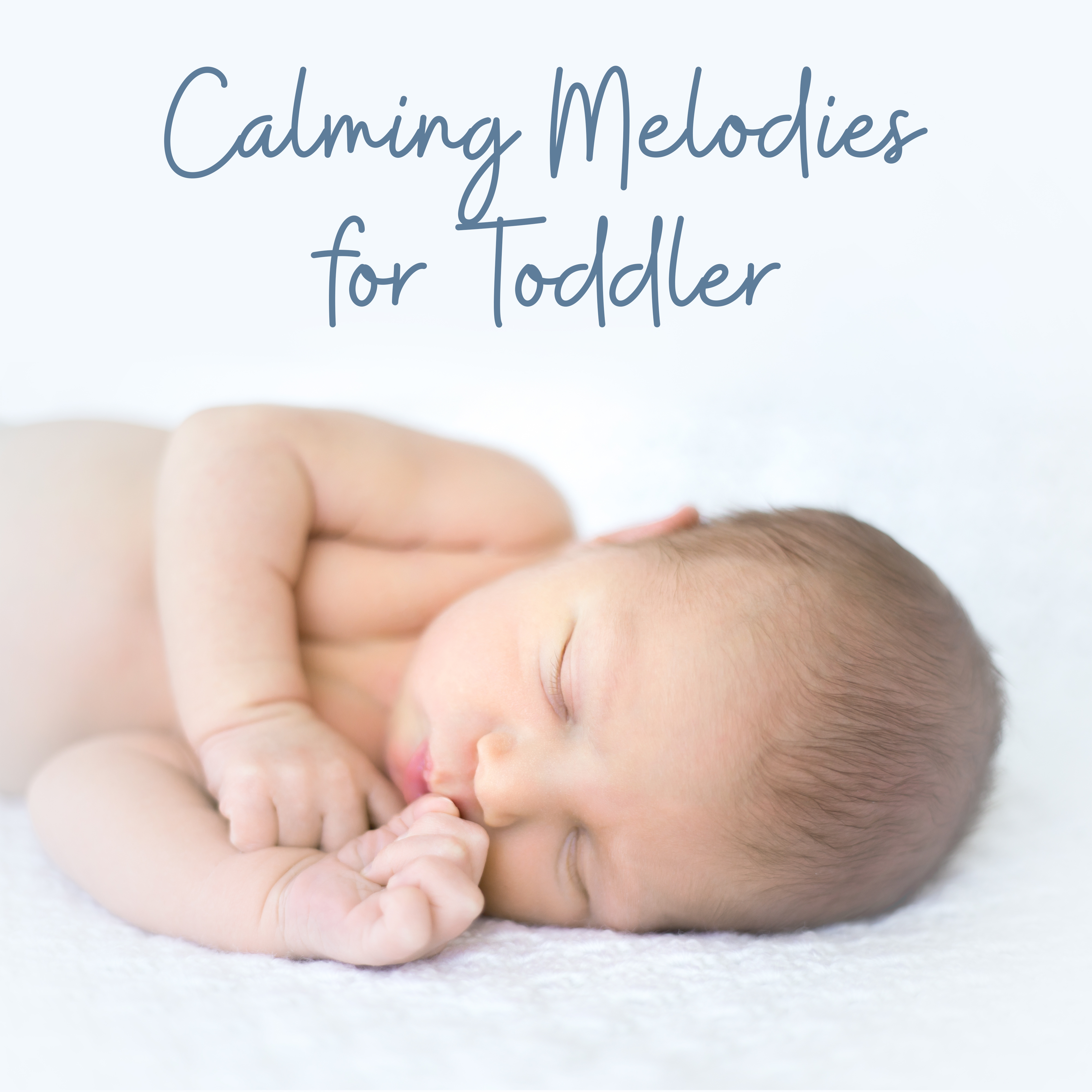 Calming Melodies for Toddler